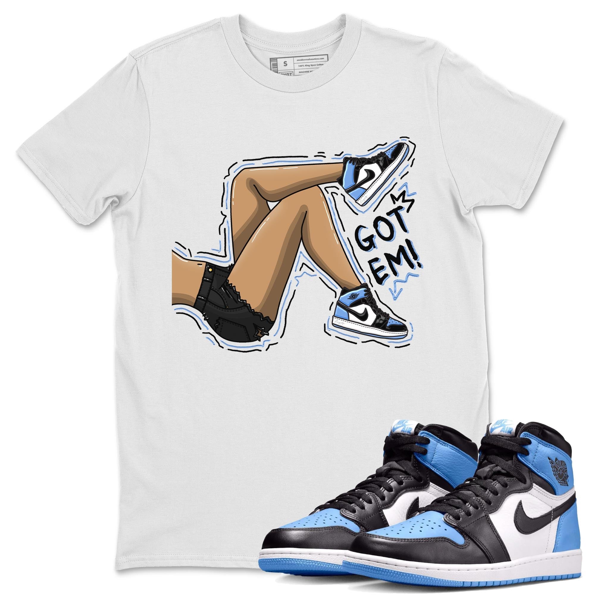 Got Em Legs snkmatch Tee - Air Jordan 1 UNC Toe