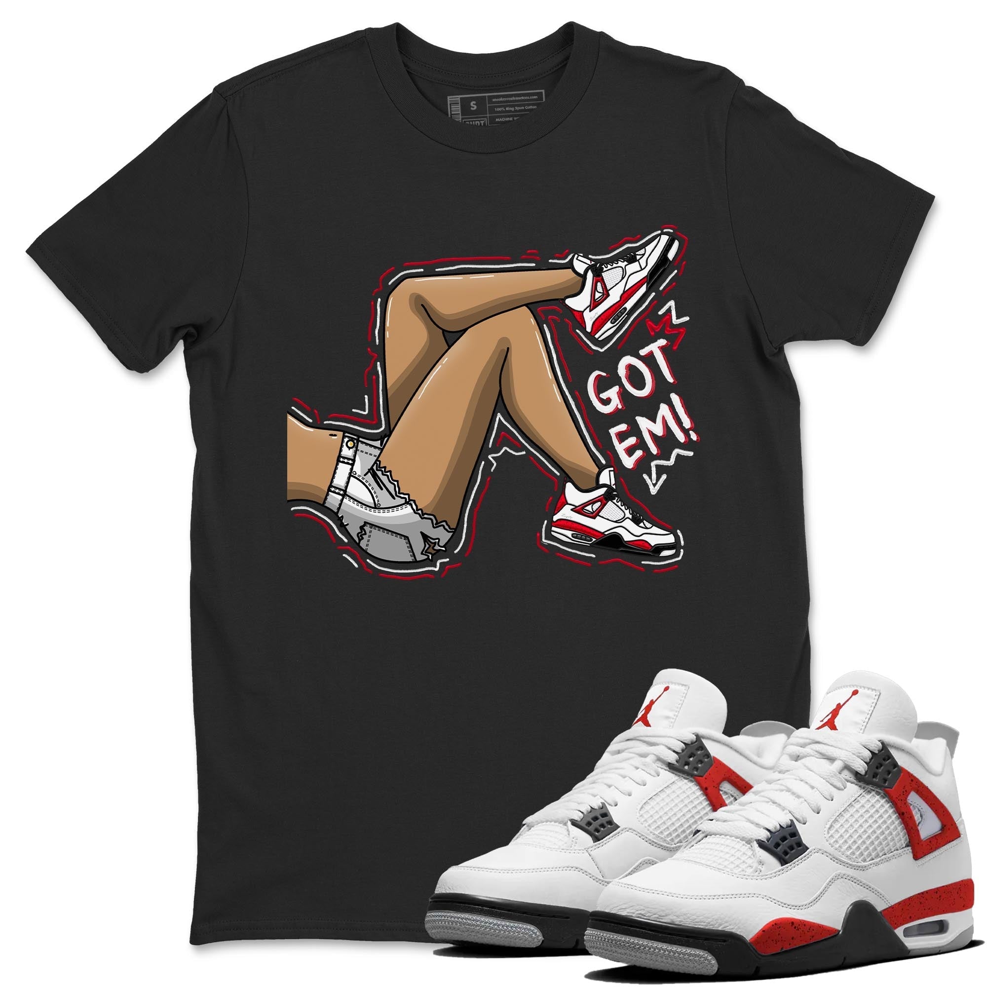 Got Em Legs snkmatch Tee - Air Jordan 4 Red Cement