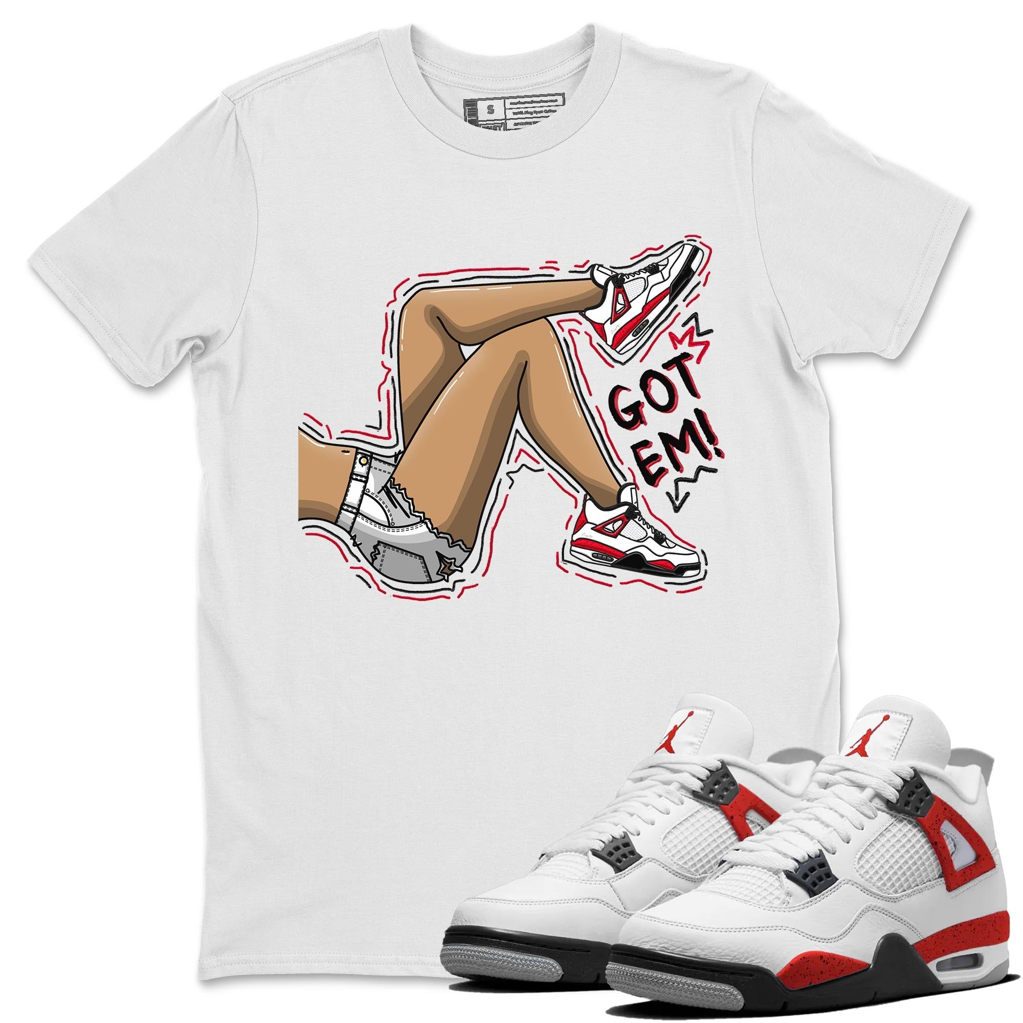 Got Em Legs snkmatch Tee - Air Jordan 4 Red Cement