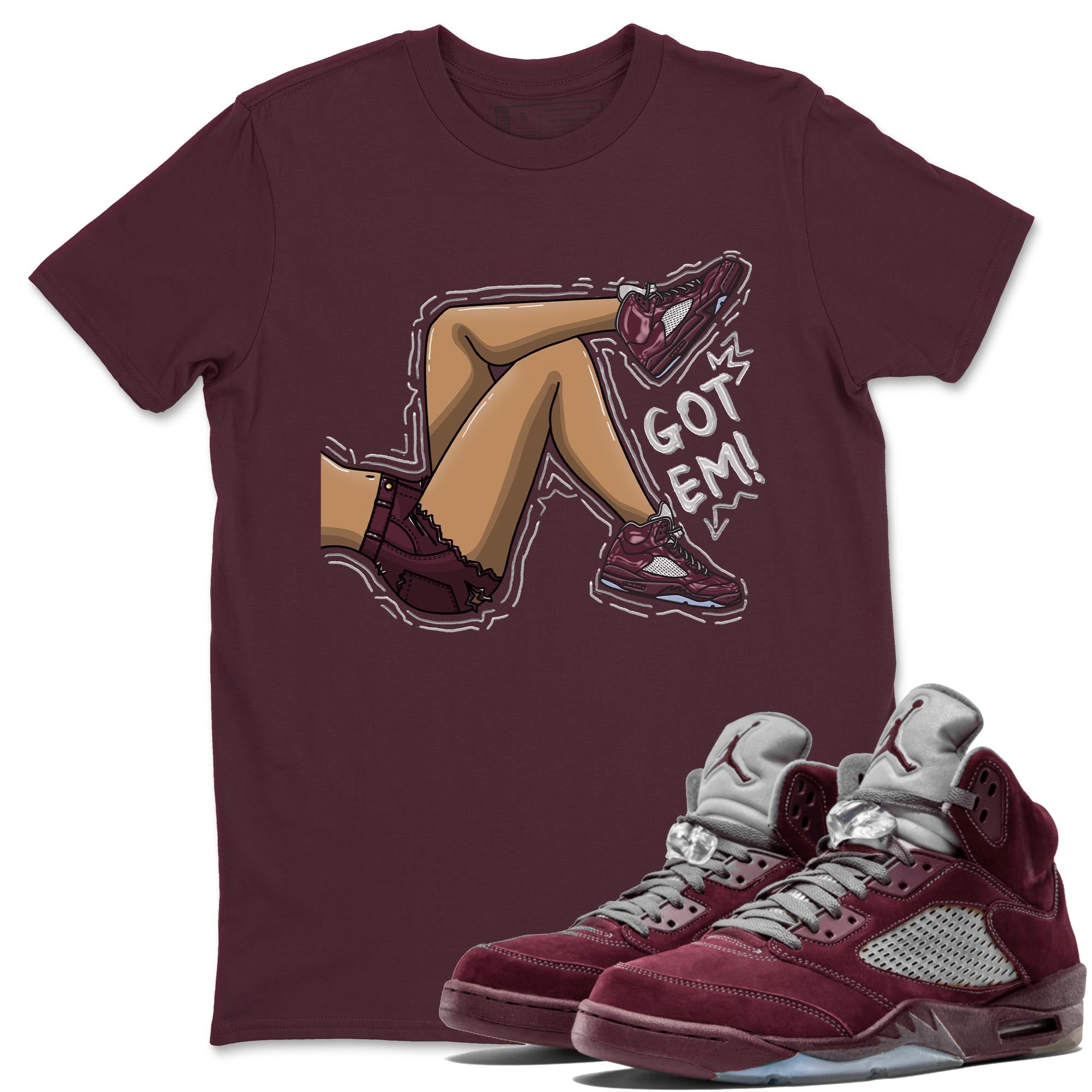 Got Em Legs snkmatch Tee - Air Jordan 5 Burgundy