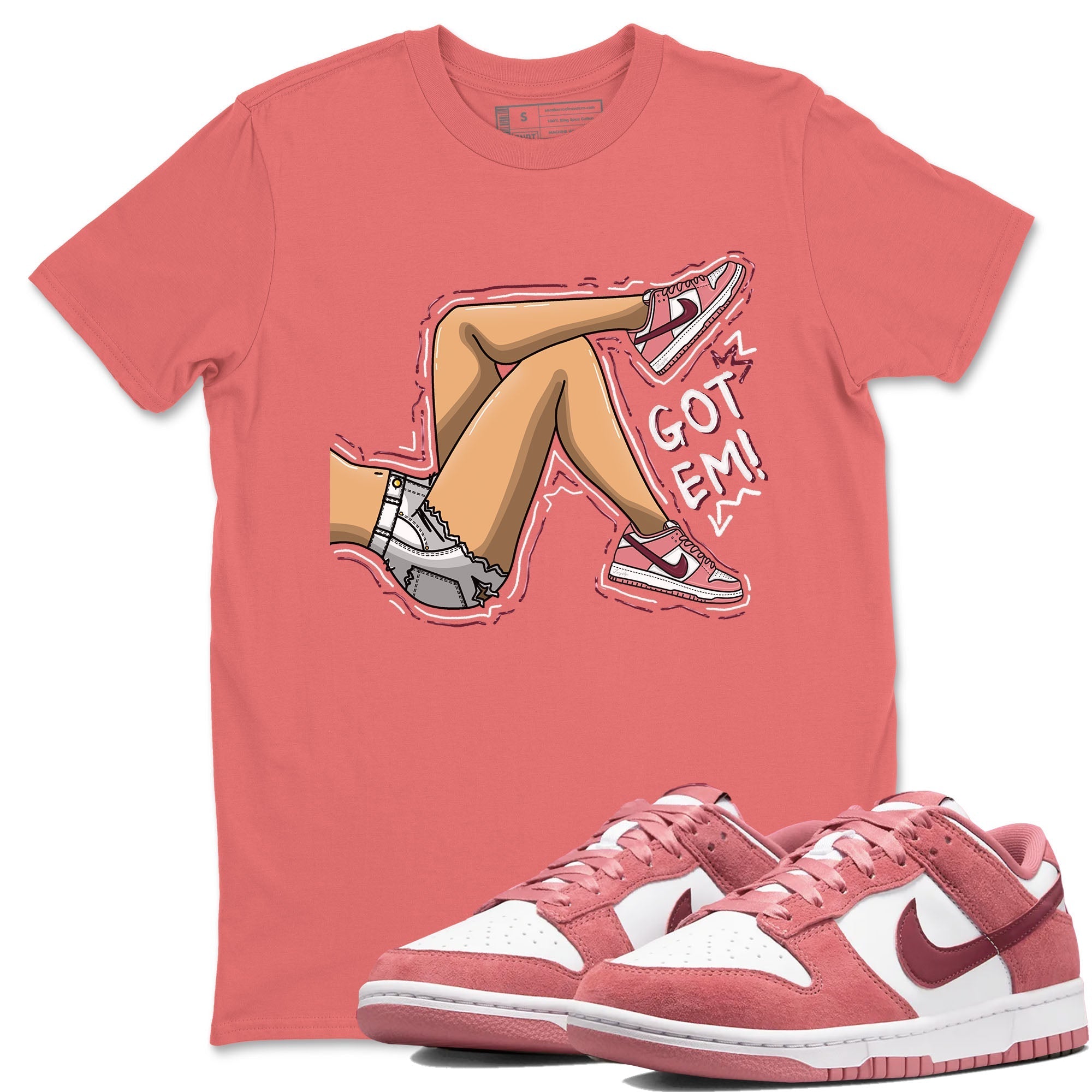 Got Em Legs snkmatch Tees - Dunk Valentines Day 2024