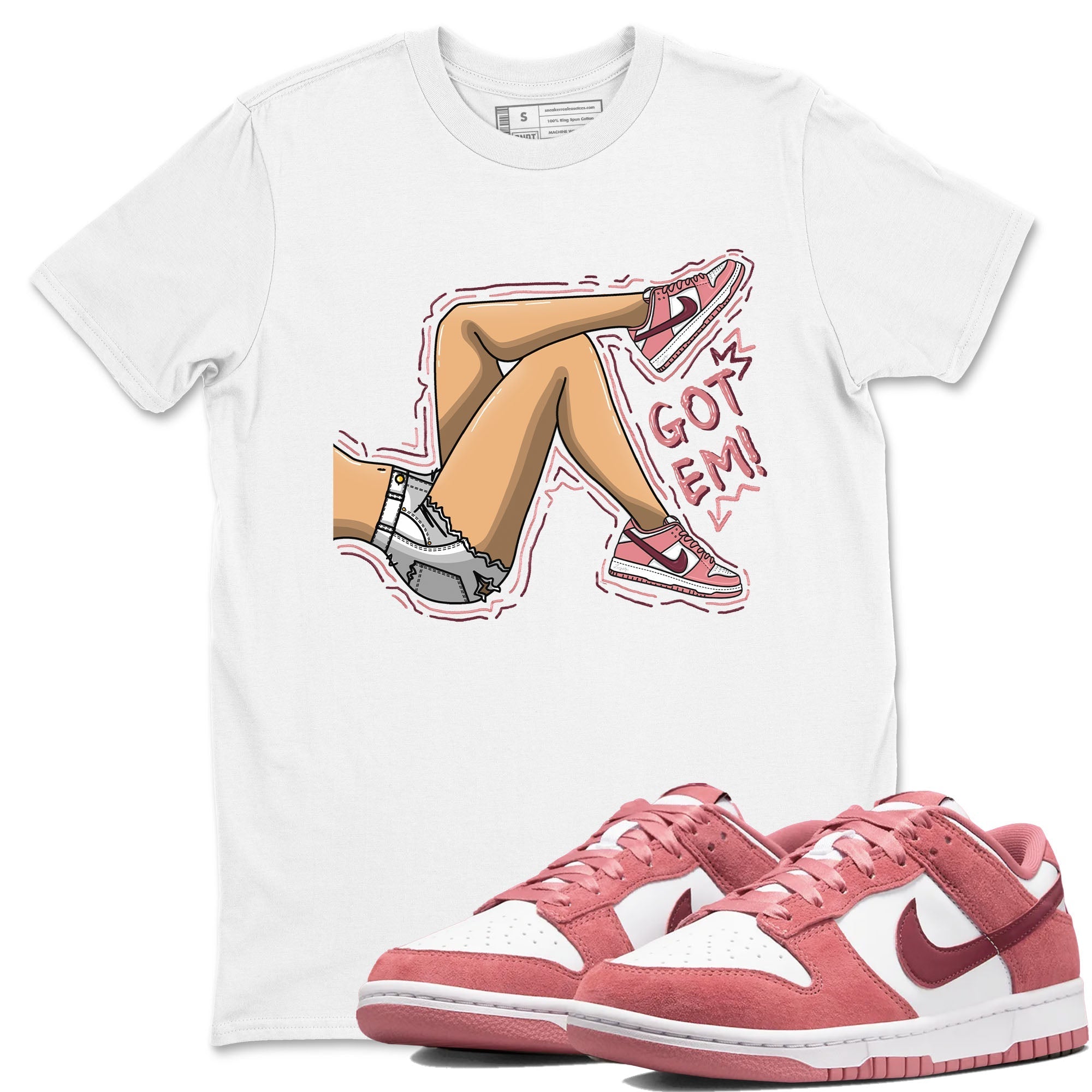 Got Em Legs snkmatch Tees - Dunk Valentines Day 2024