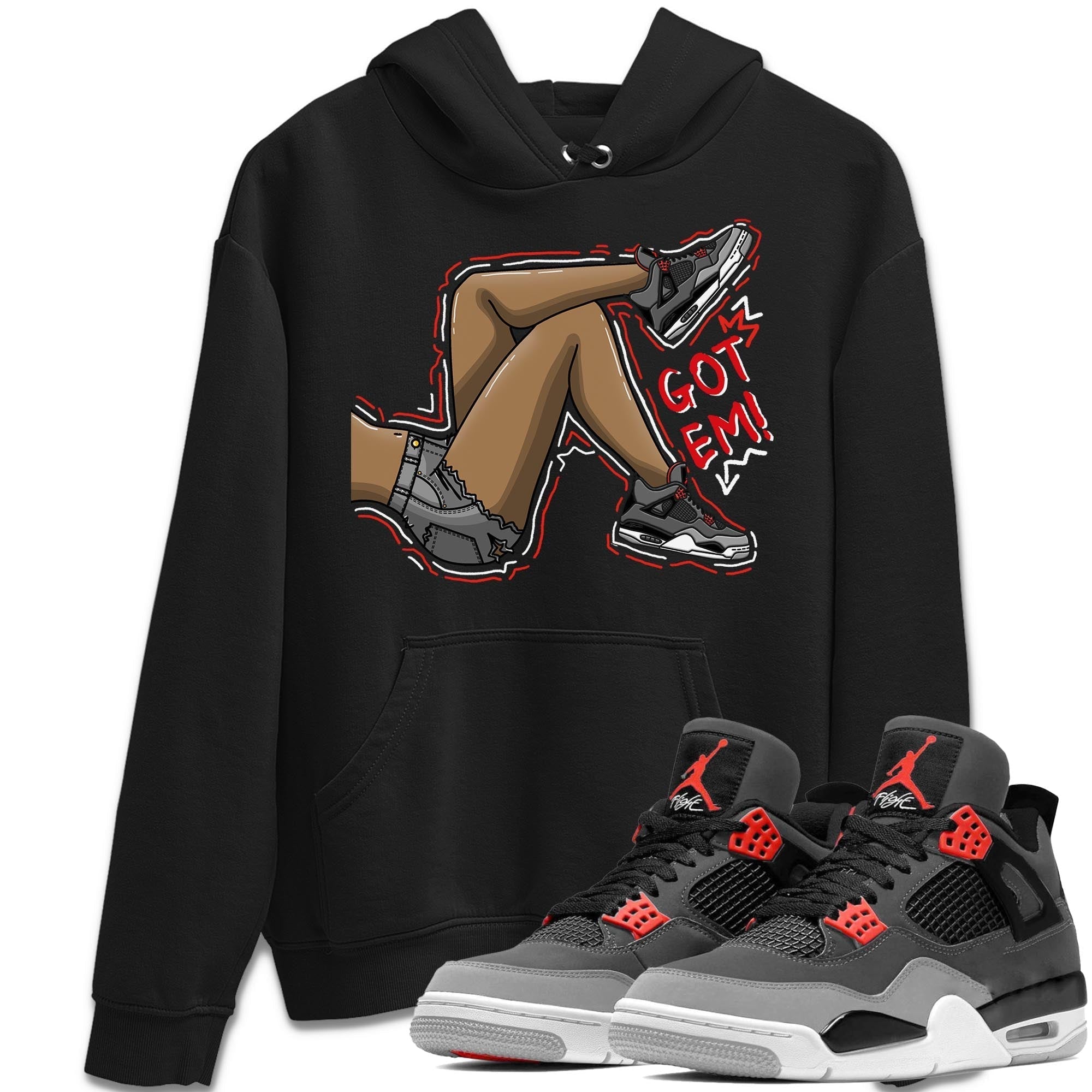 Got Em Legs Unisex Tops - Air Jordan 4 Infrared