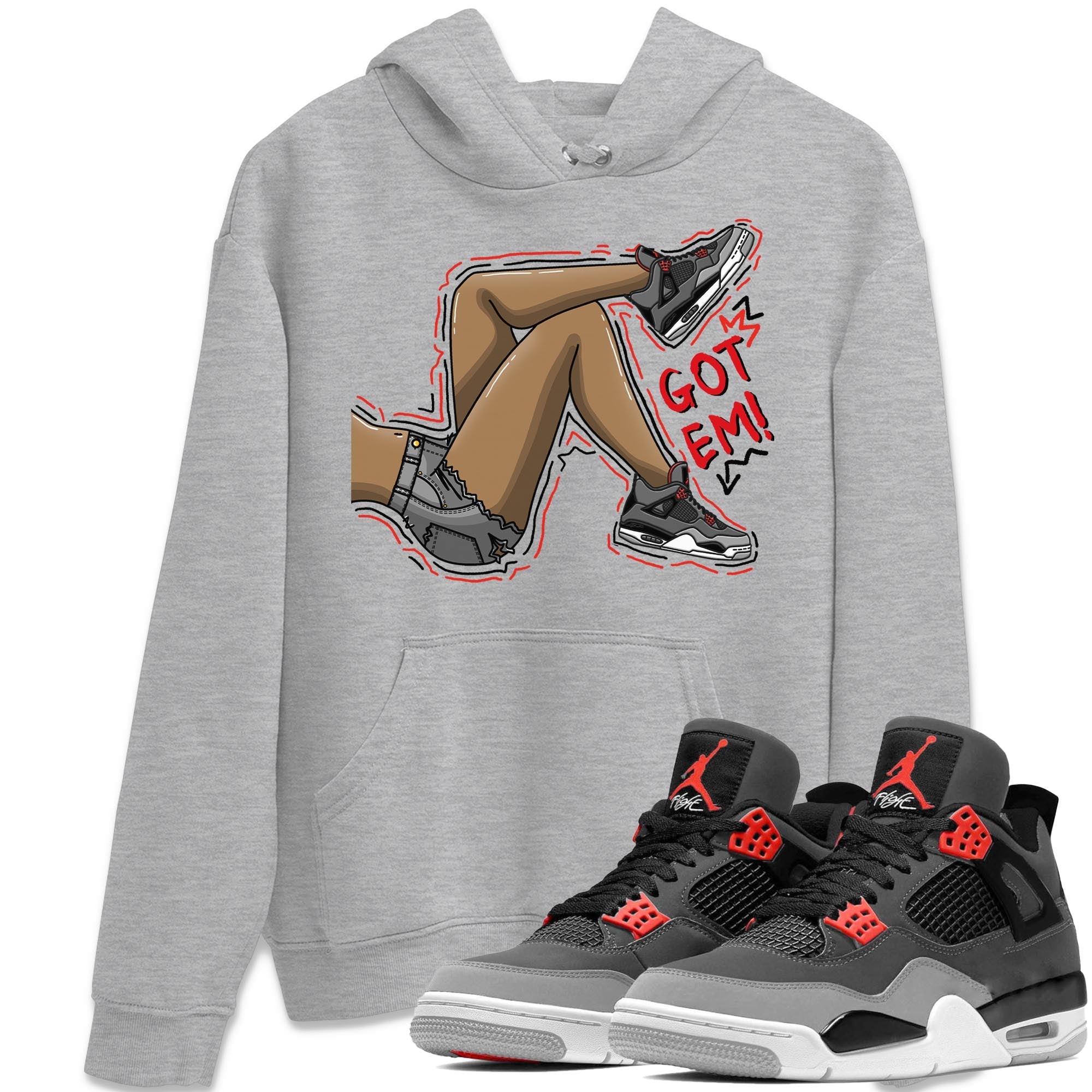 Got Em Legs Unisex Tops - Air Jordan 4 Infrared