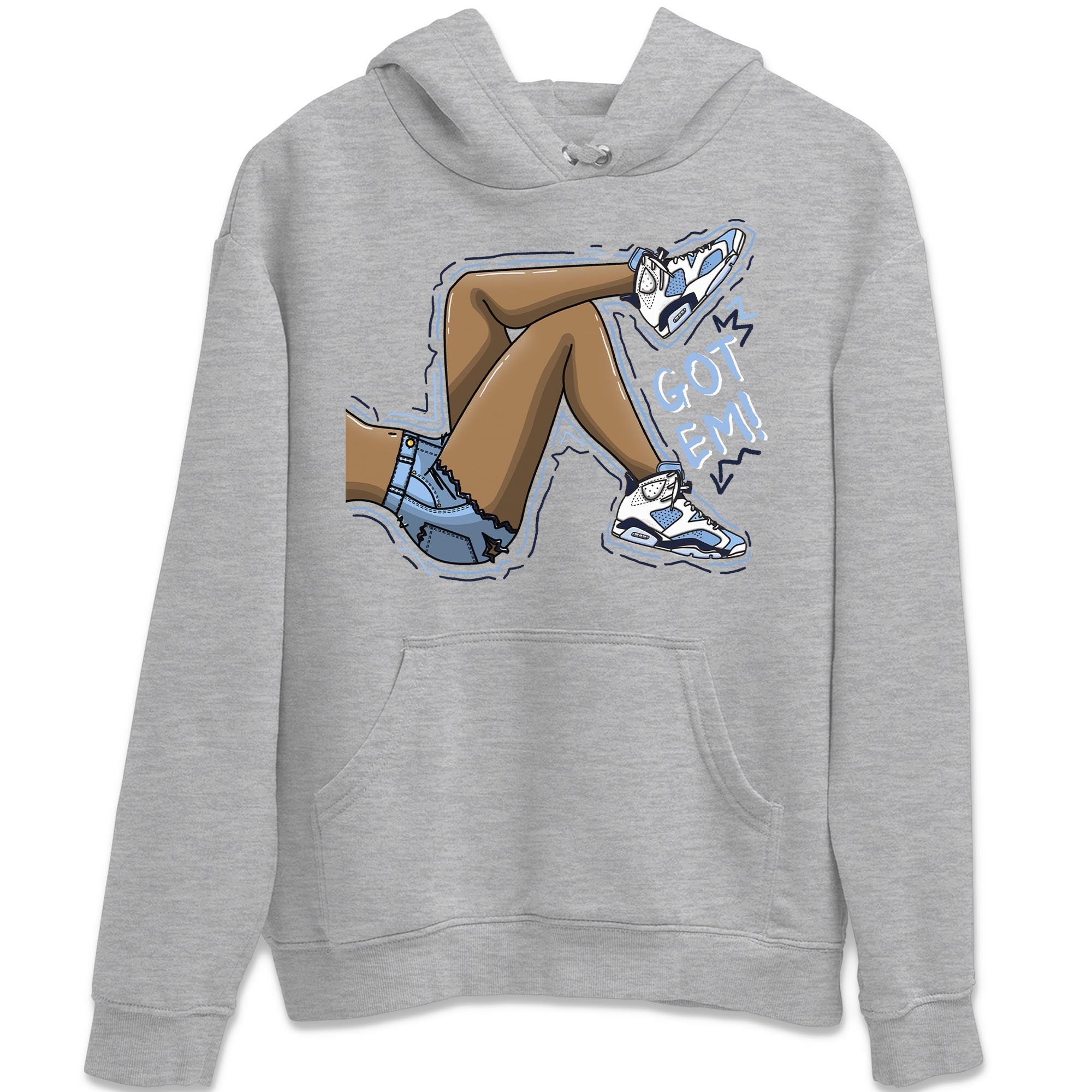Got Em Legs Unisex Tops - Air Jordan 6 UNC