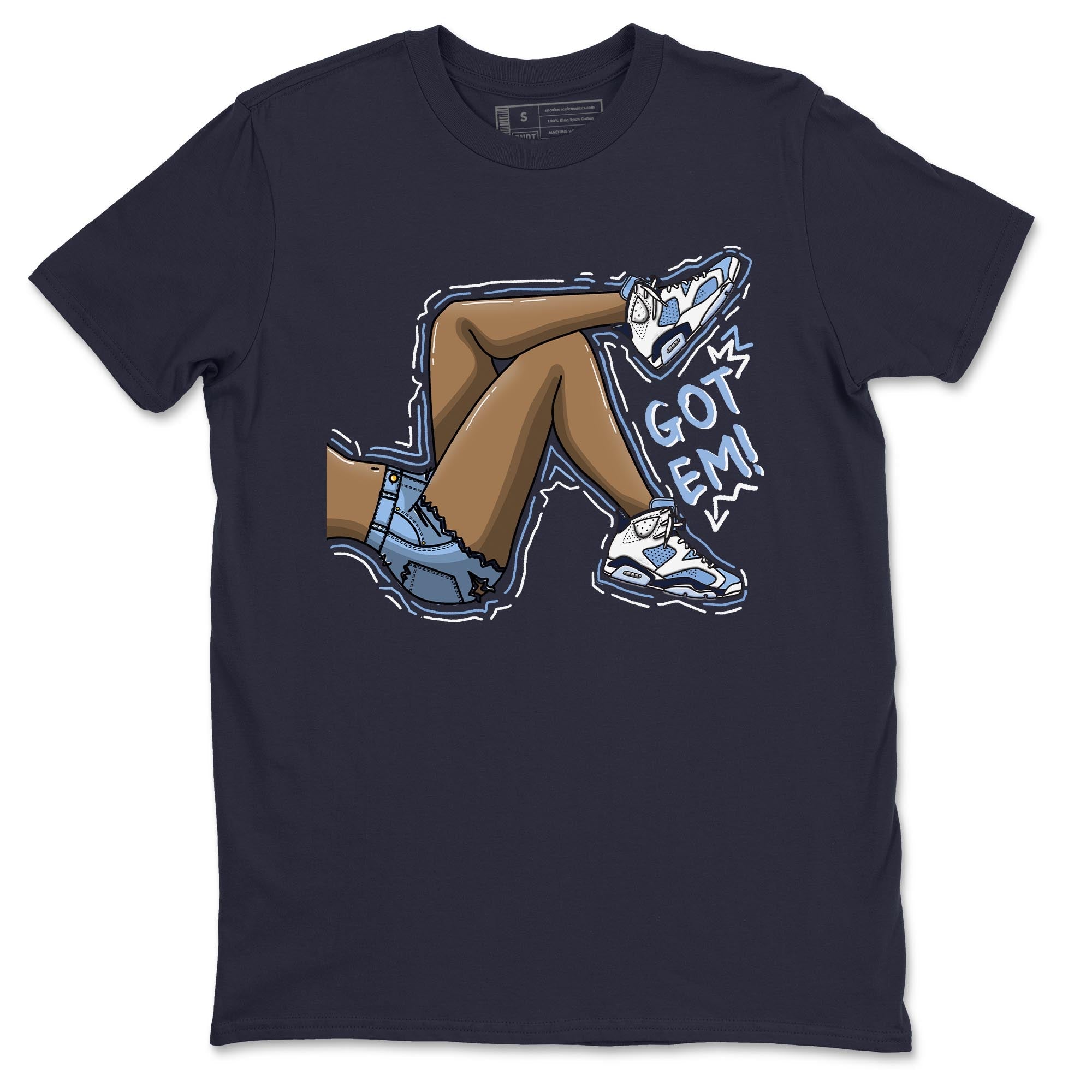 Got Em Legs Unisex Tops - Air Jordan 6 UNC