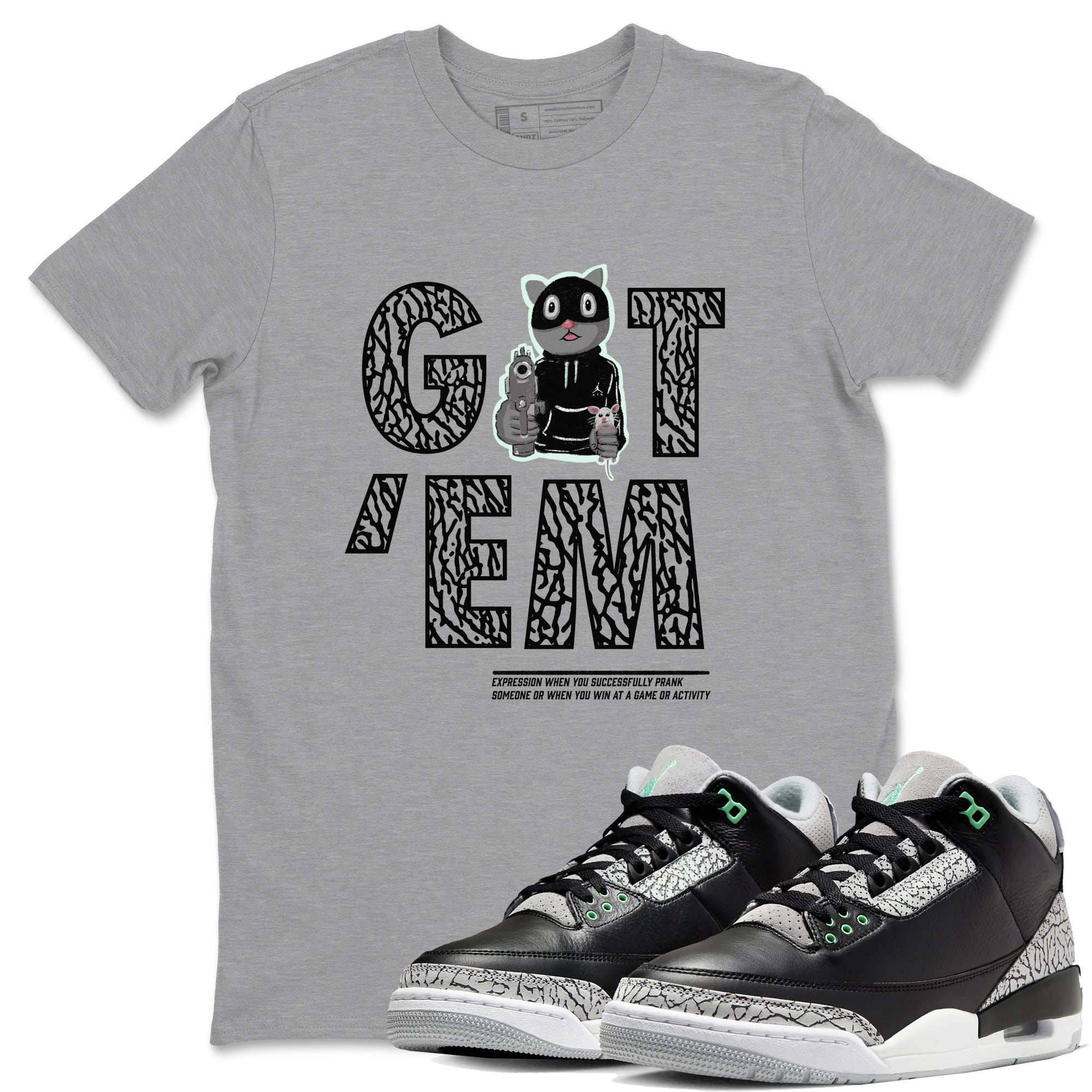 Got'em Cat snkmatch Tees - Air Jordan 3 Green Glow