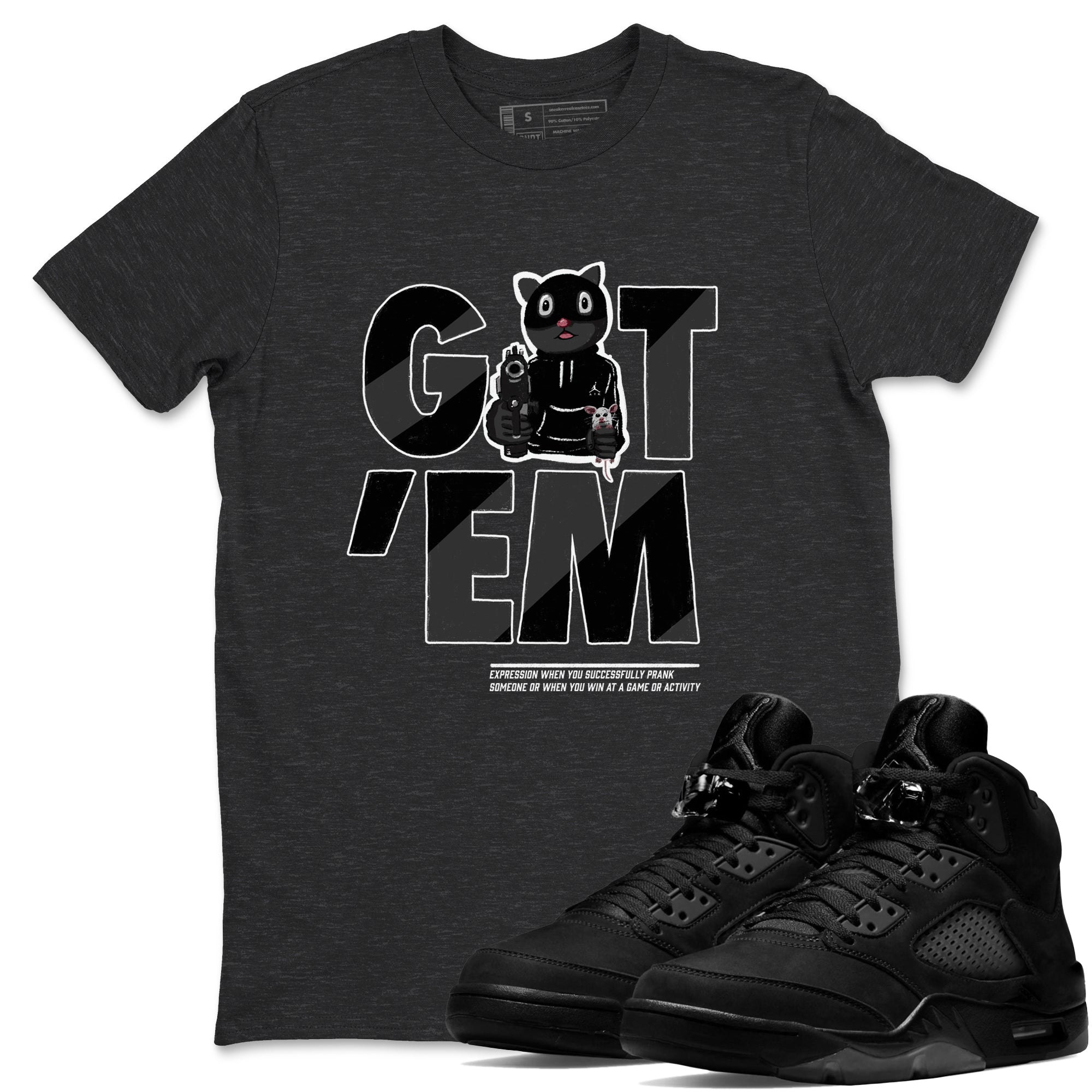 Got'em Cat snkmatch Tees - Air Jordan 5 Black Cat