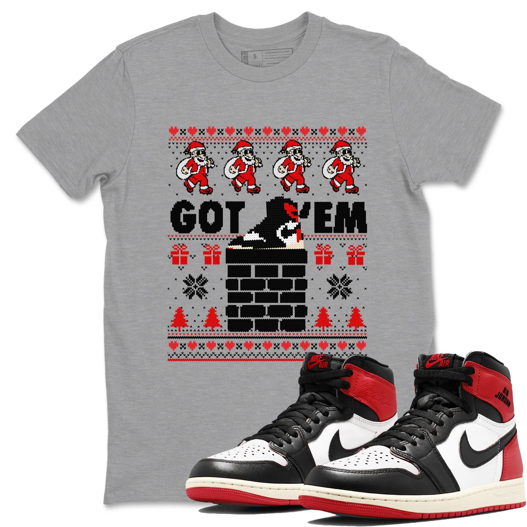 Got'em Santa snkmatch Tees - Air Jordan 1 Black Toe Reimagined