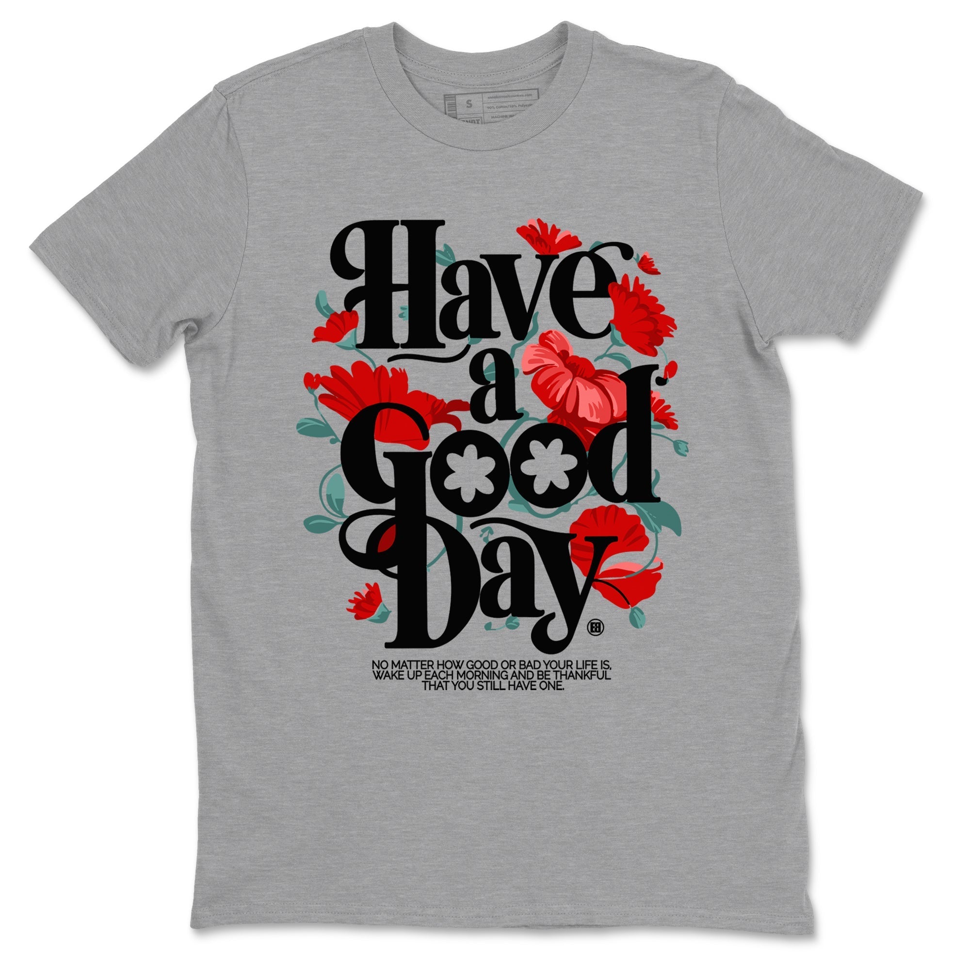 Have A Good Day snkmatch Tees - Air Jordan 11 Bred Velvet