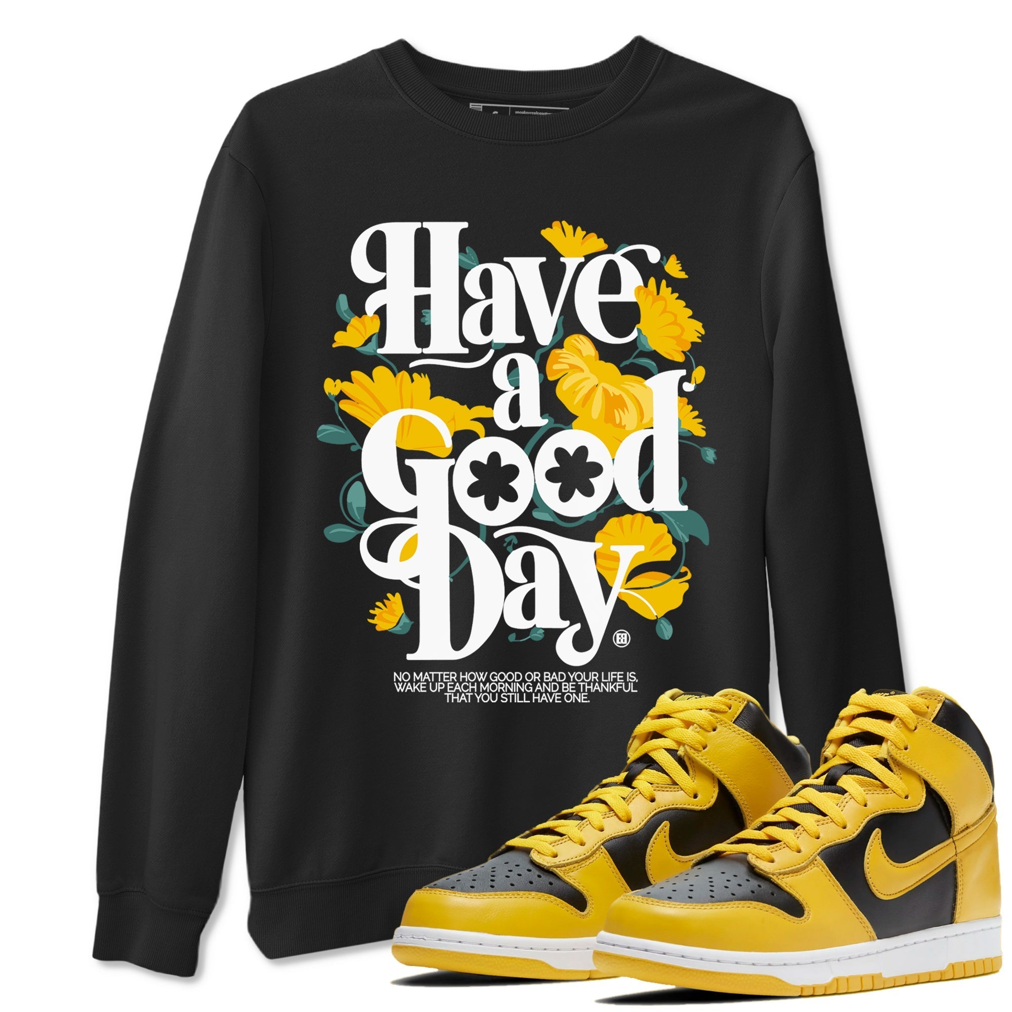 Have A Good Day snkmatch Tees - Dunk High Pollen