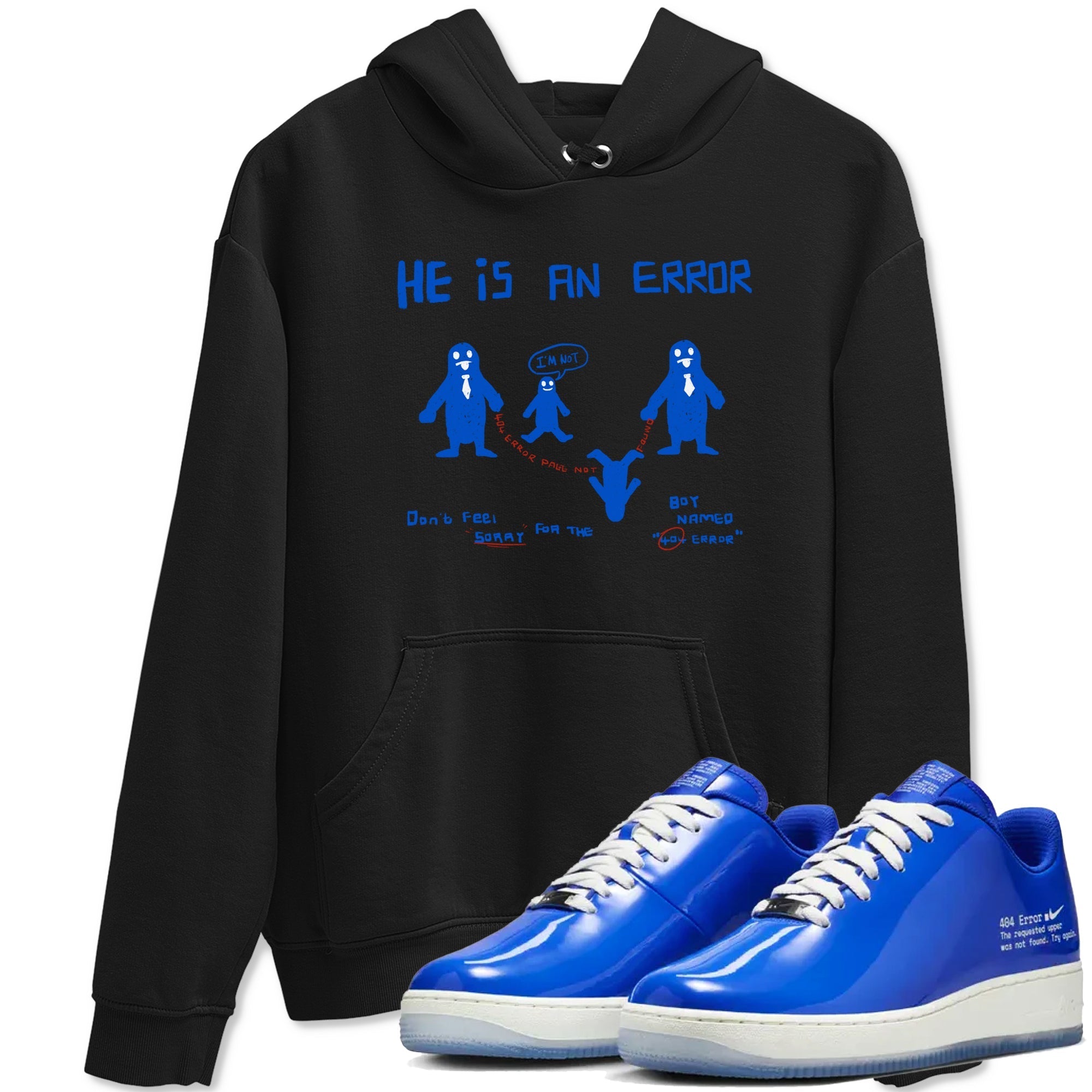 He Is An Error snkmatch Tees - Air Force 1 404 Error