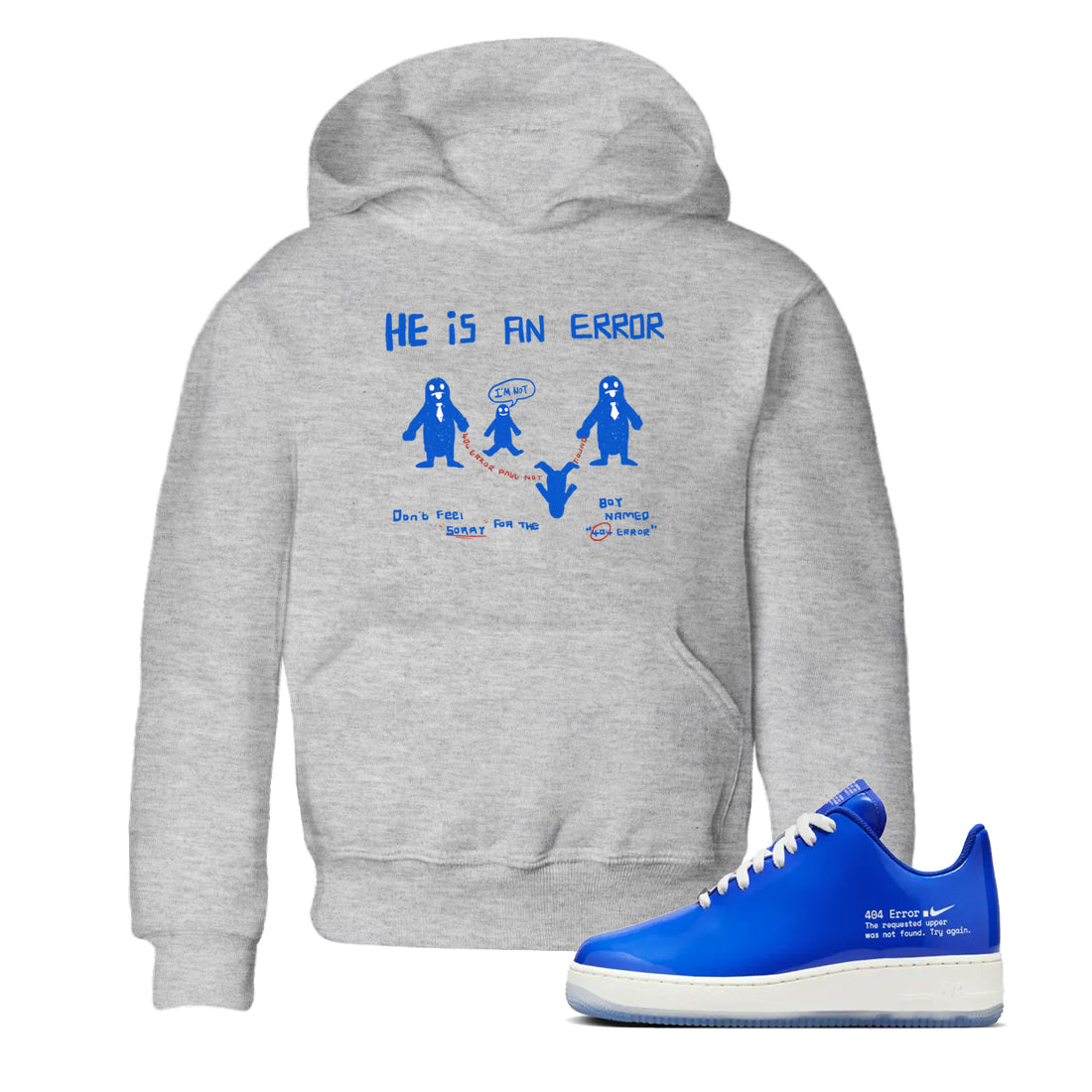 He Is An Error snkmatch Tees Kids - Air Force 1 404 Error