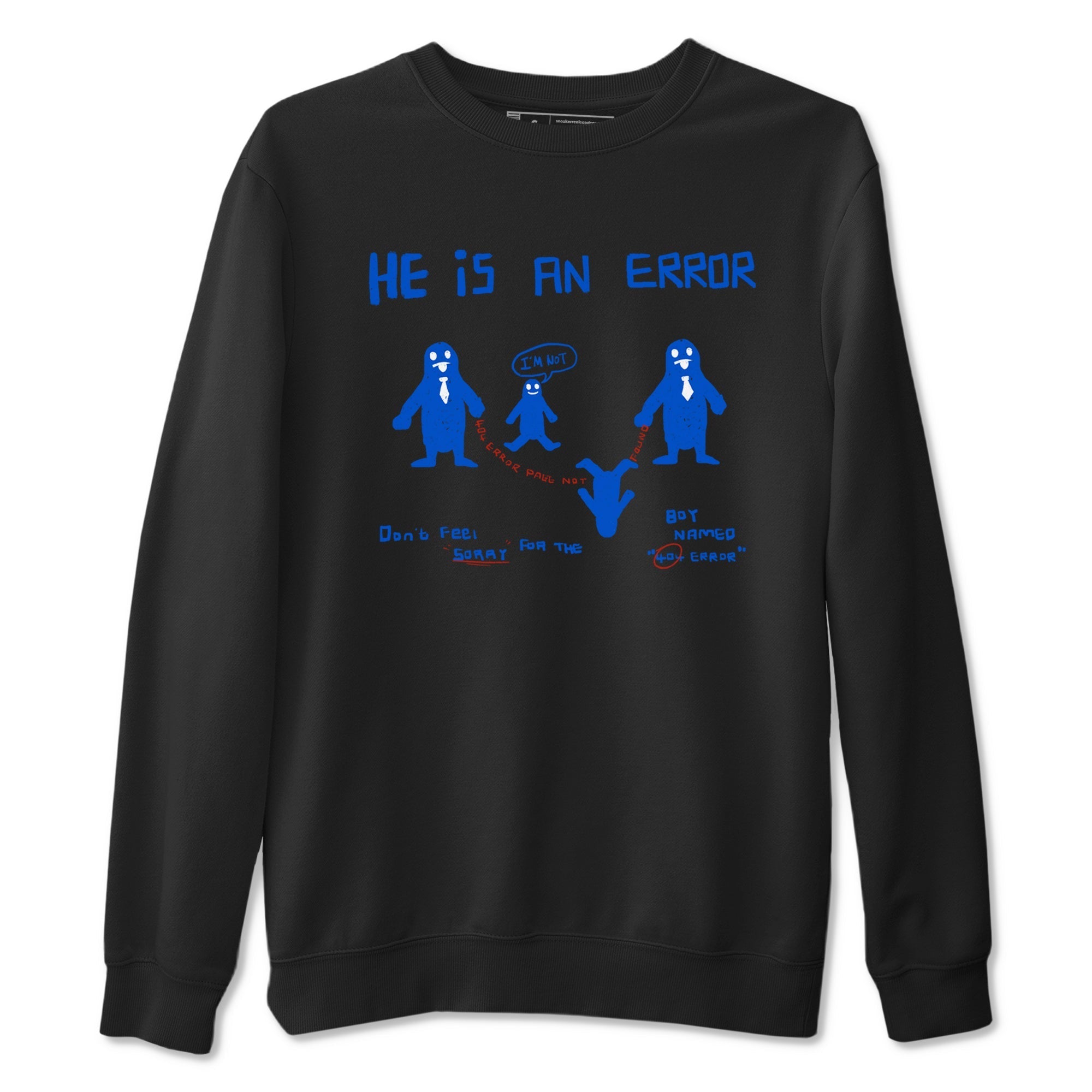 He Is An Error snkmatch Tees - Air Force 1 404 Error