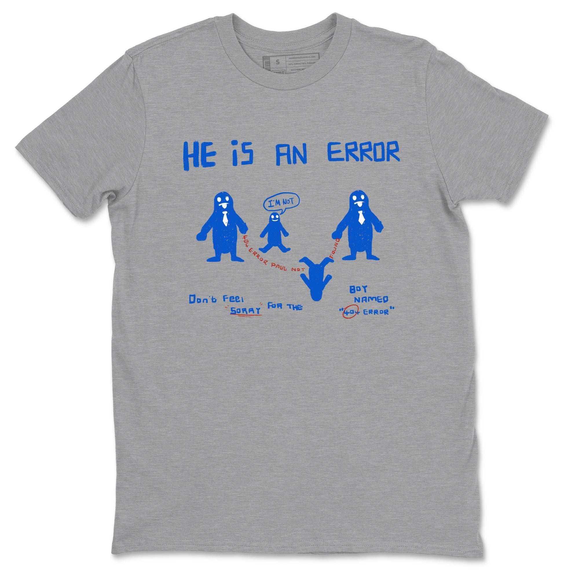 He Is An Error snkmatch Tees - Air Force 1 404 Error