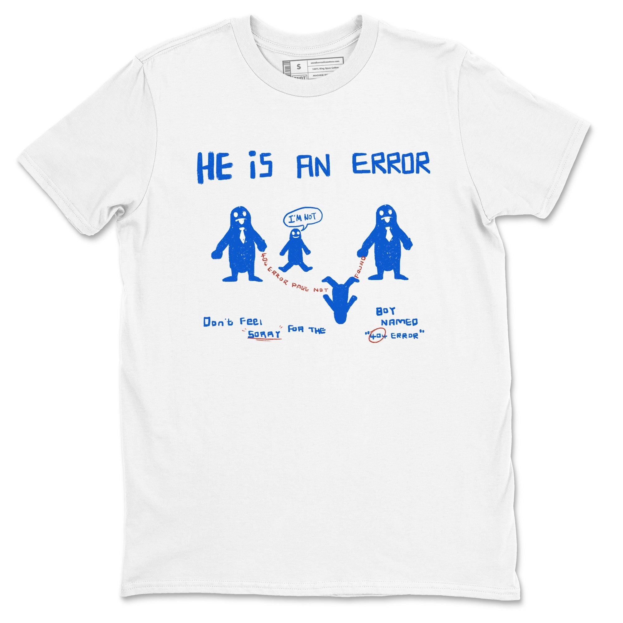 He Is An Error snkmatch Tees - Air Force 1 404 Error