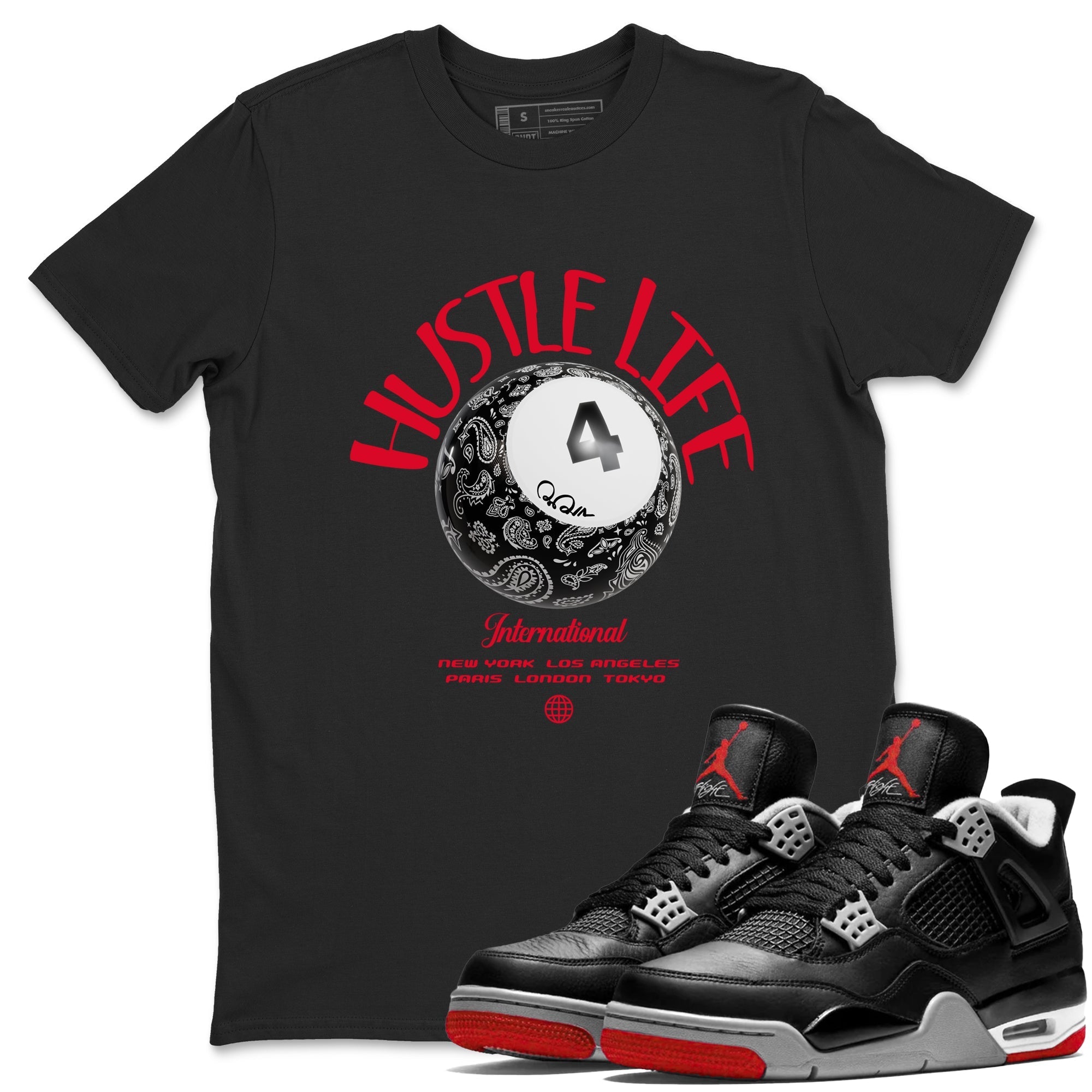 Hustle Life snkmatch Tees - Air Jordan 4 Bred Reimagined
