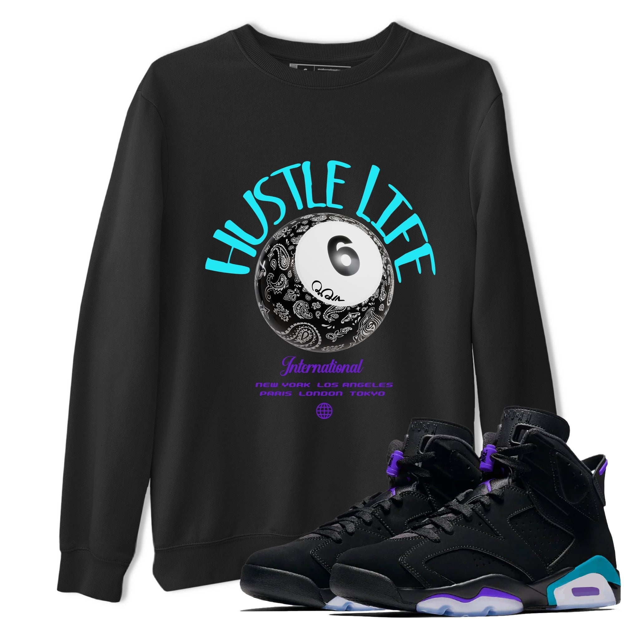 Hustle Life snkmatch Tee - Air Jordan 6 Aqua
