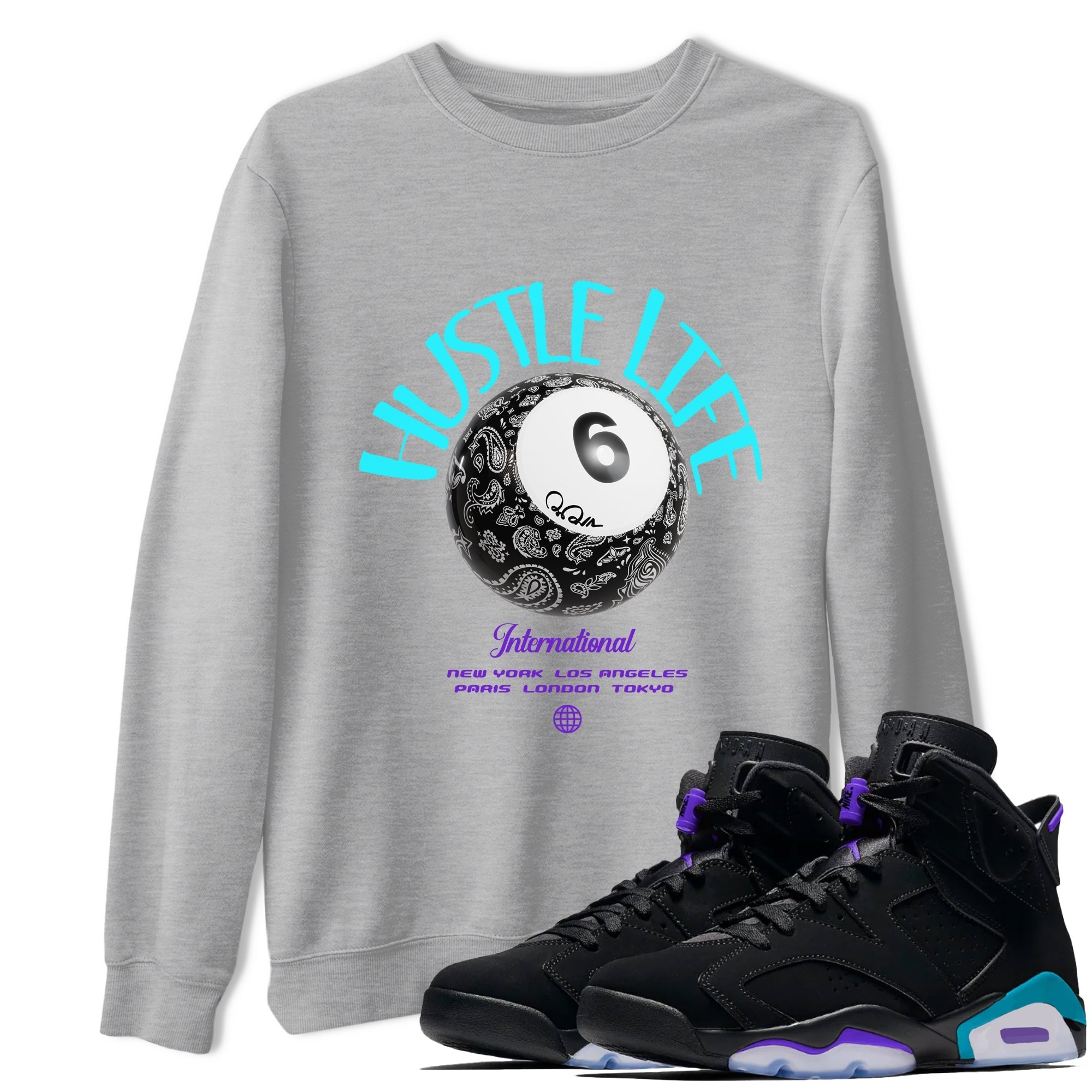 Hustle Life snkmatch Tee - Air Jordan 6 Aqua