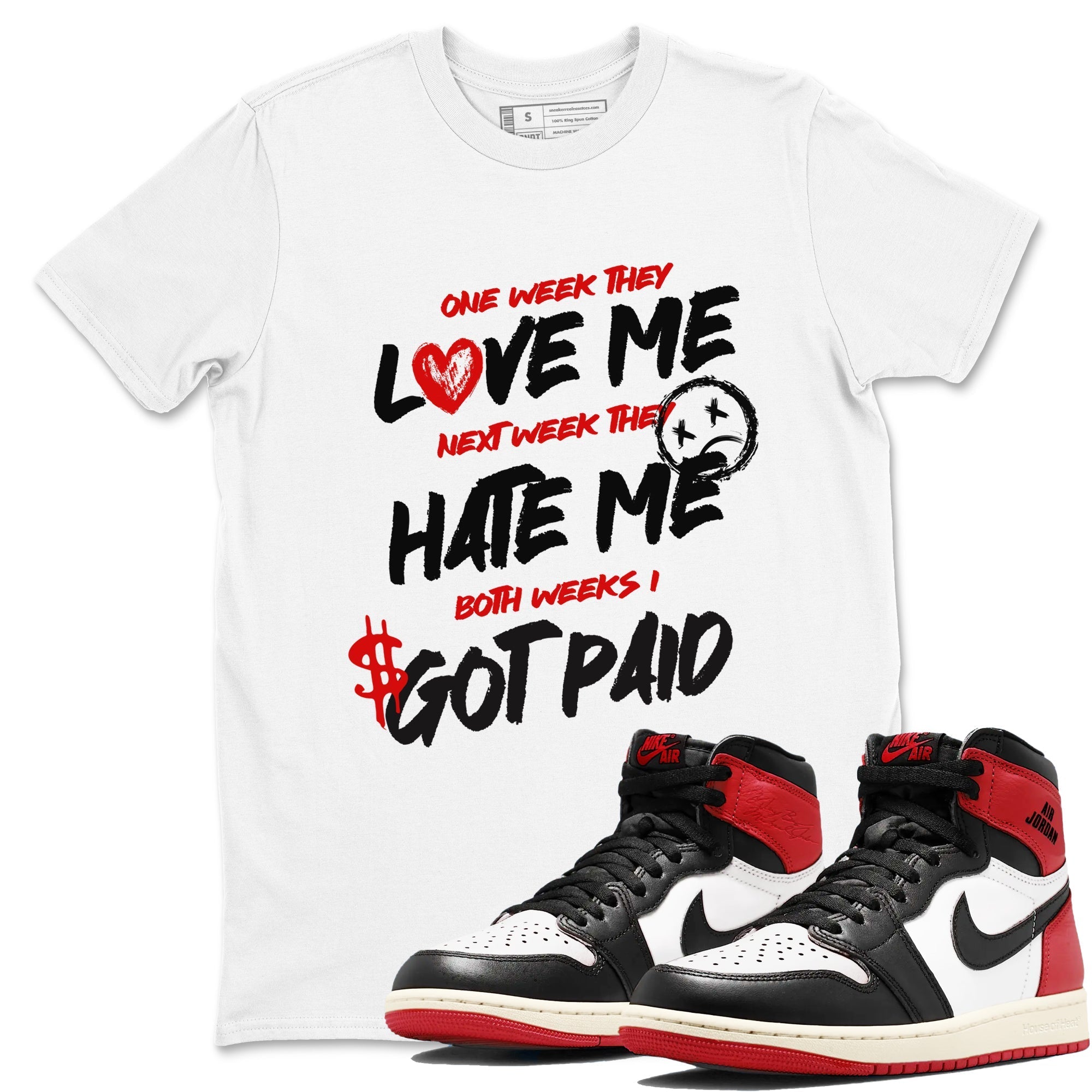 I Got Paid snkmatch Tees - Air Jordan 1 Black Toe Reimagined