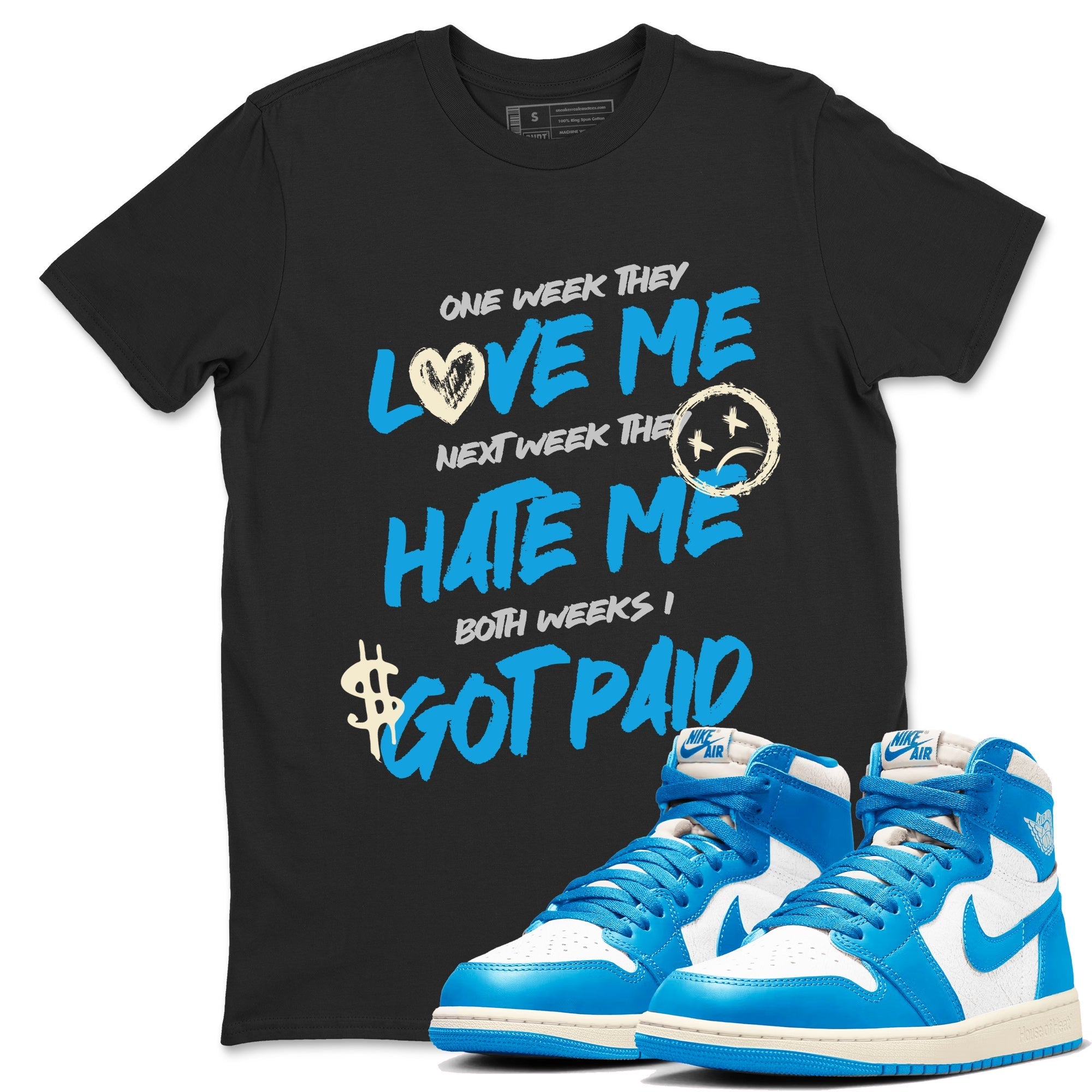 I Got Paid snkmatch Tees - Air Jordan 1 UNC Reimagined