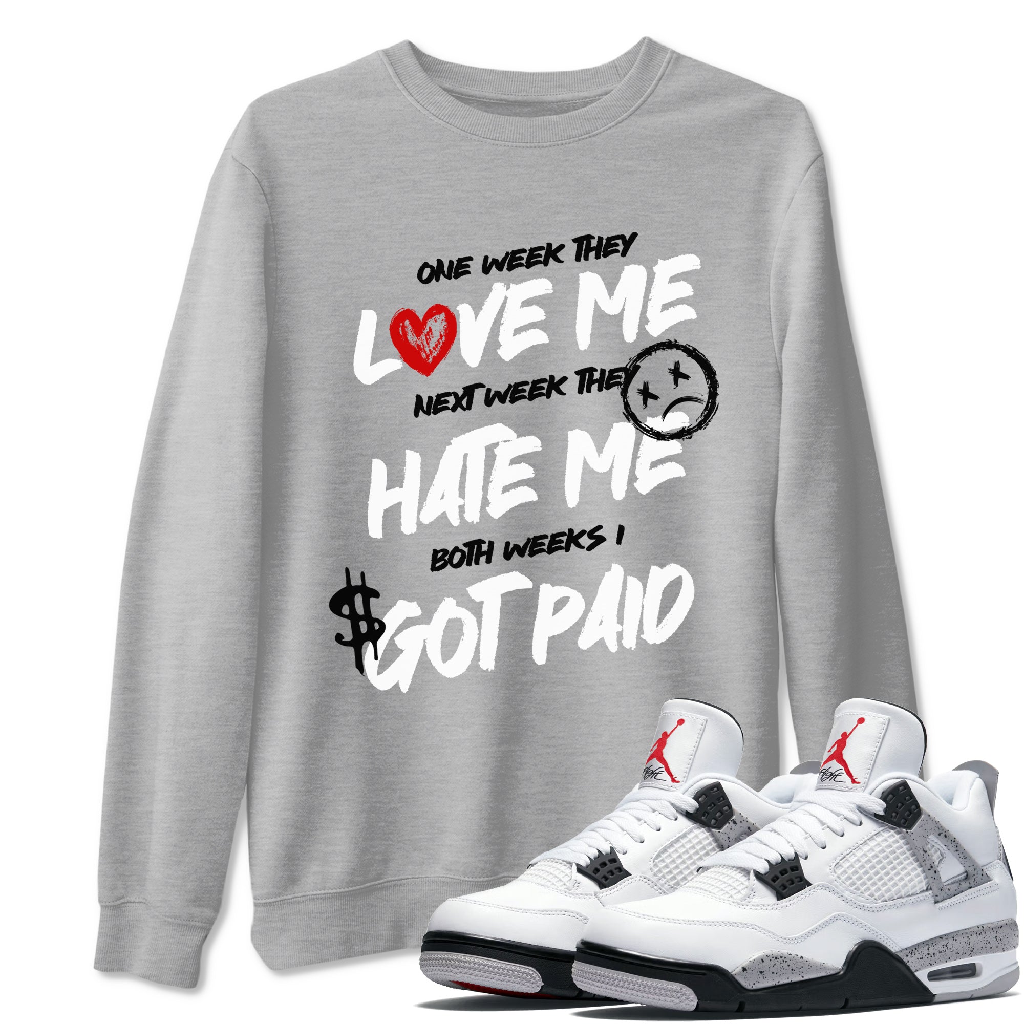 I Got Paid snkmatch Tees - Air Jordan 4 White Cement