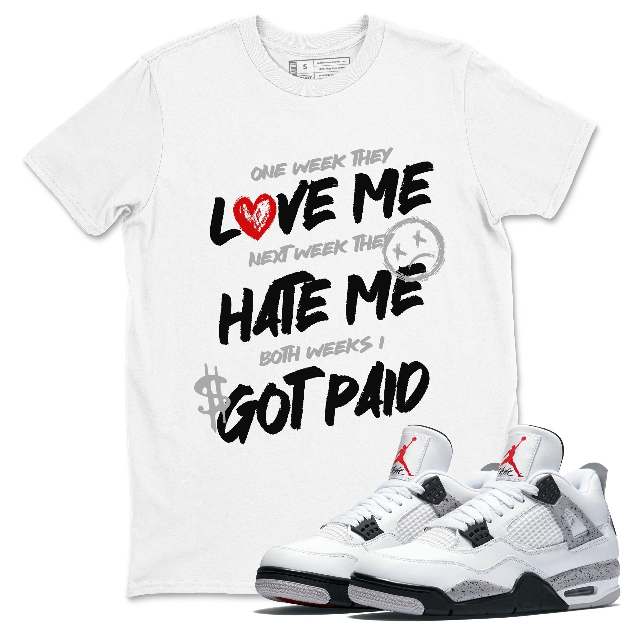 I Got Paid snkmatch Tees - Air Jordan 4 White Cement