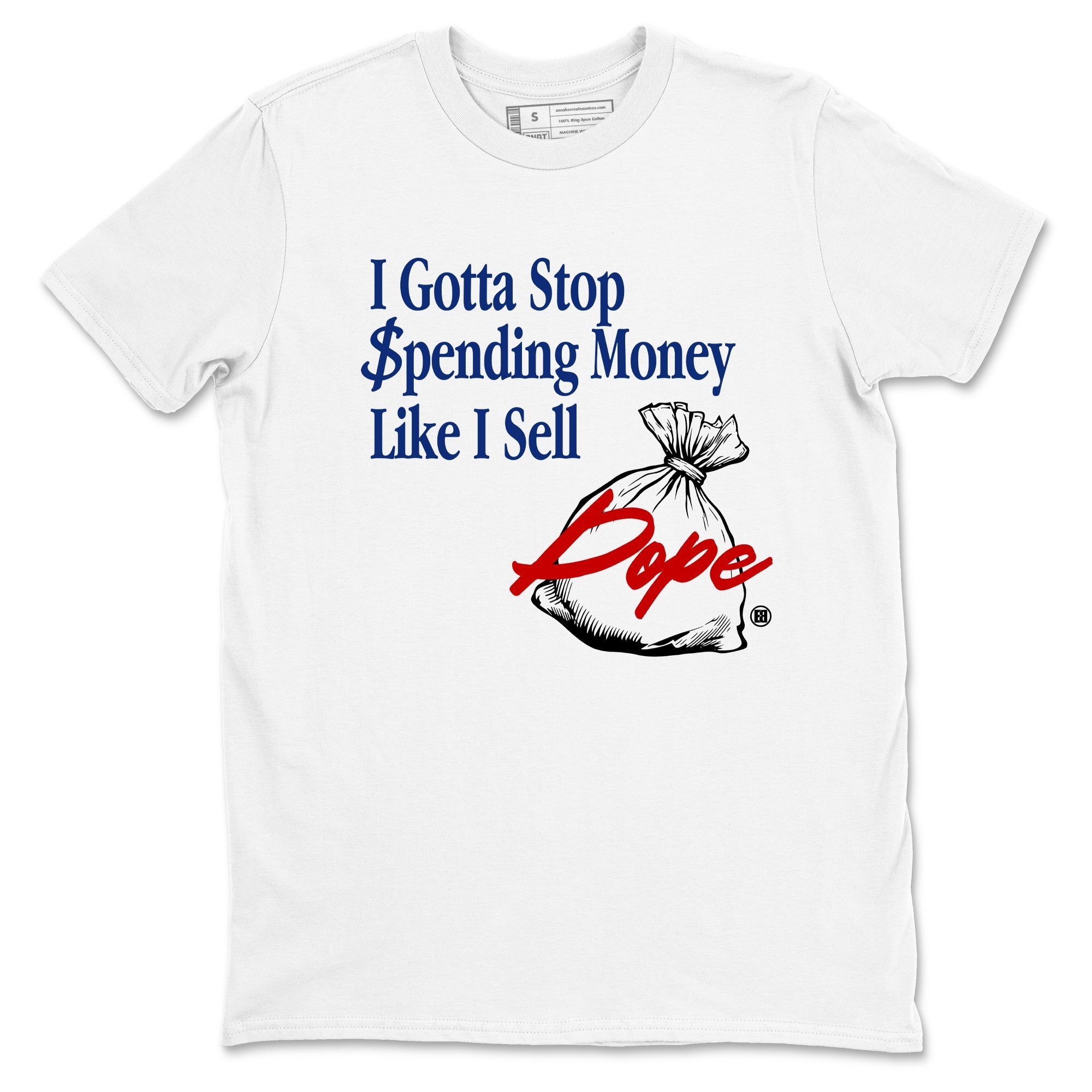 I Gotta Stop Spending Money Like I Sell Dope snkmatch Tees - Air Jordan 1 Rare Air