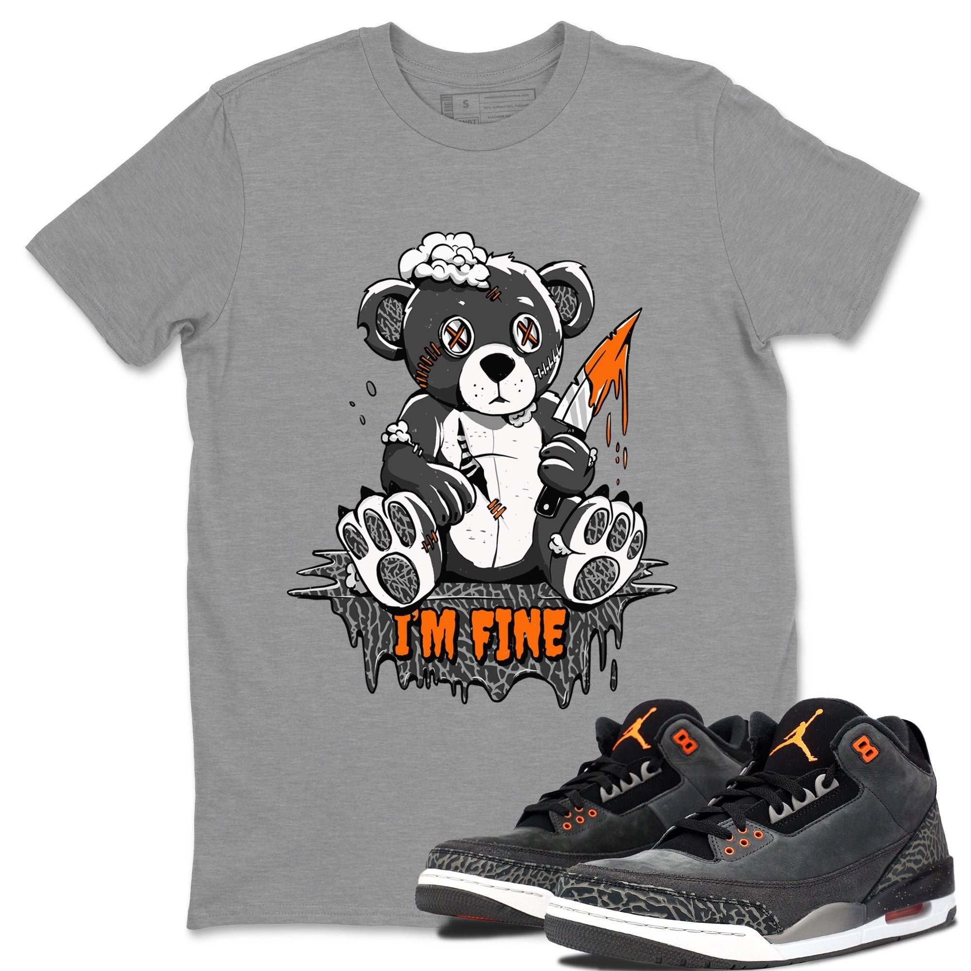 I'm Fine snkmatch Tee - Air Jordan 3 Fear