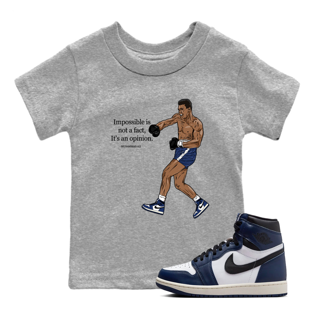 Impossible Is Not A Fact It's An Opinion snkmatch Tees Kids - Air Jordan 1 Midnight Navy