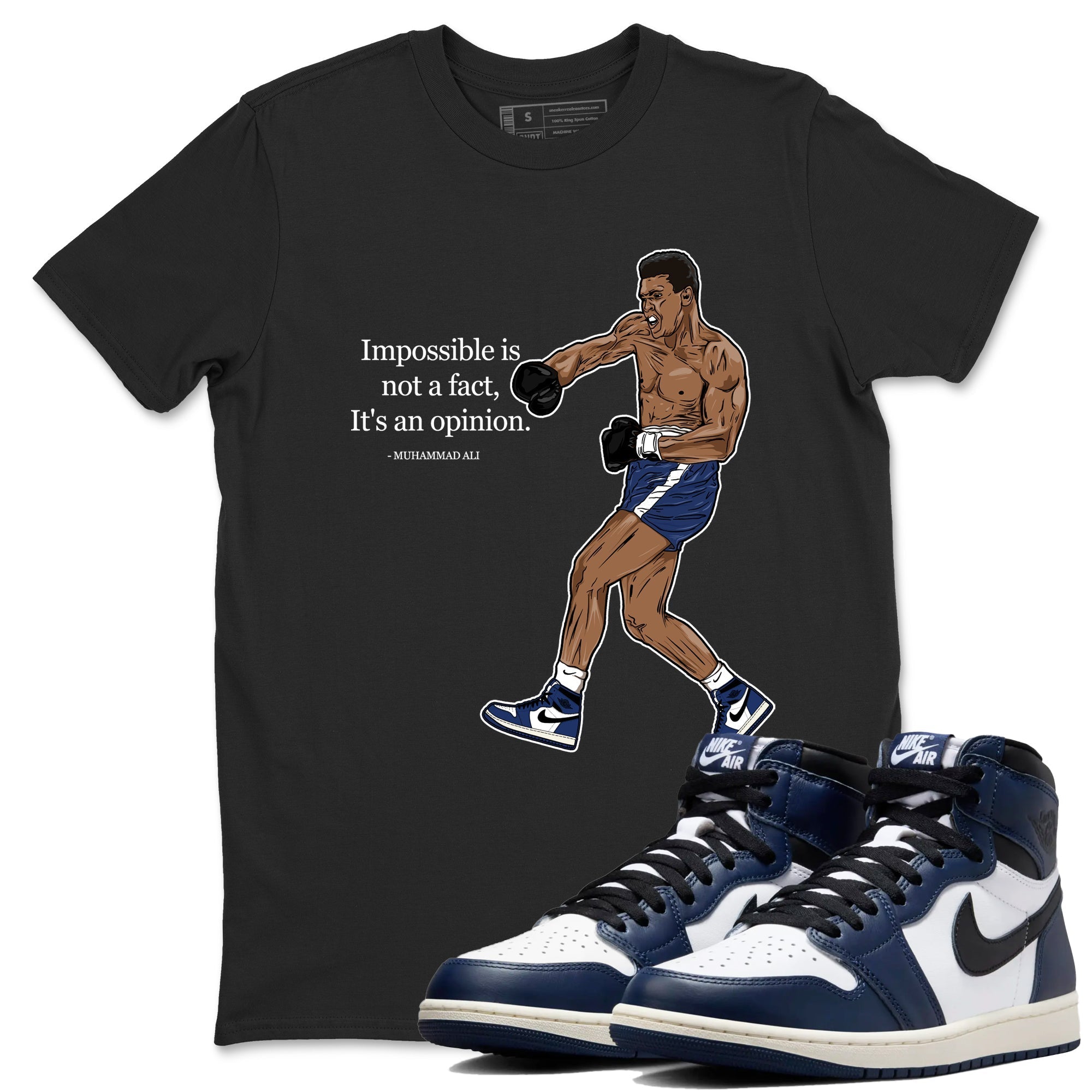 Impossible Is Not A Fact It's An Opinion snkmatch Tees - Air Jordan 1 Midnight Navy