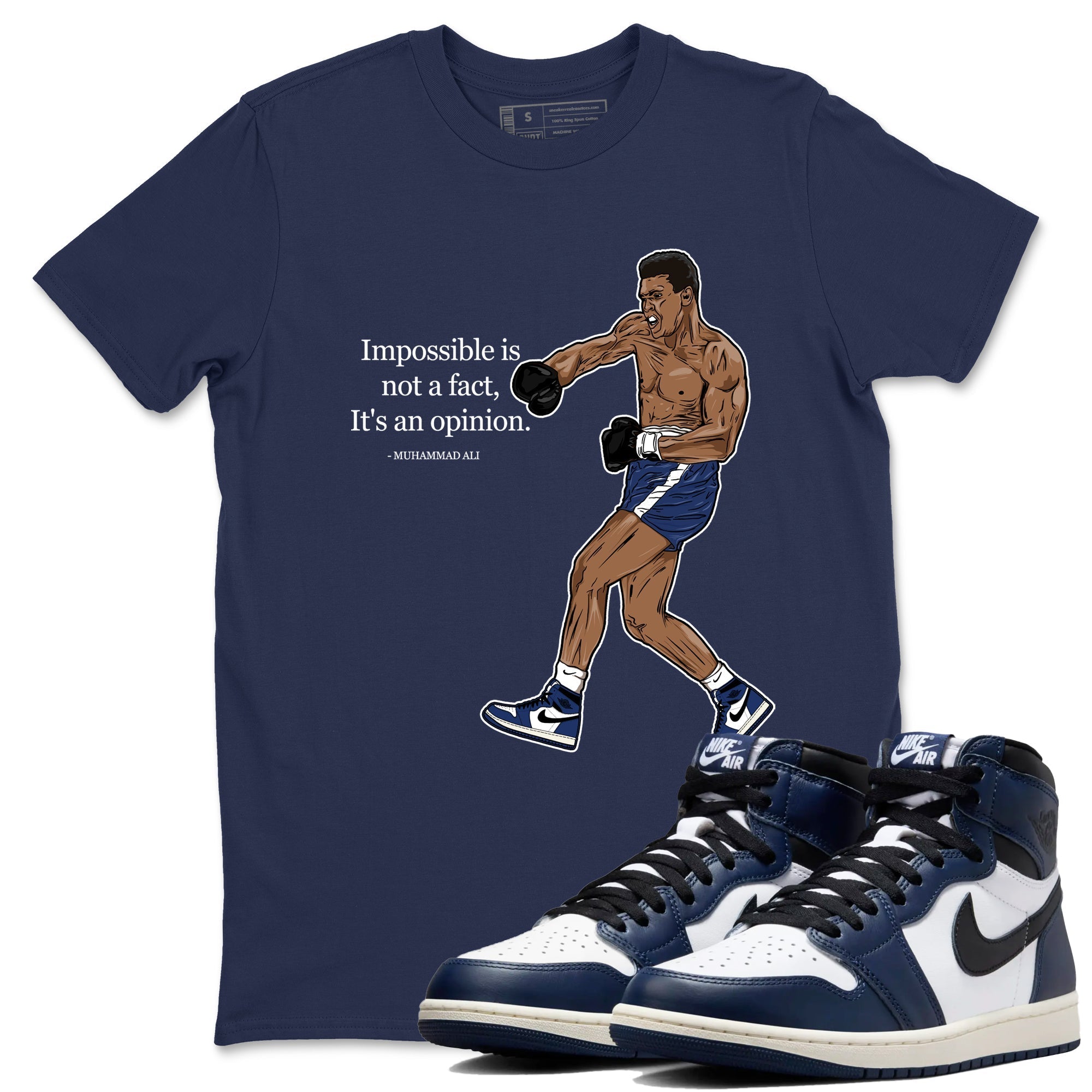 Impossible Is Not A Fact It's An Opinion snkmatch Tees - Air Jordan 1 Midnight Navy