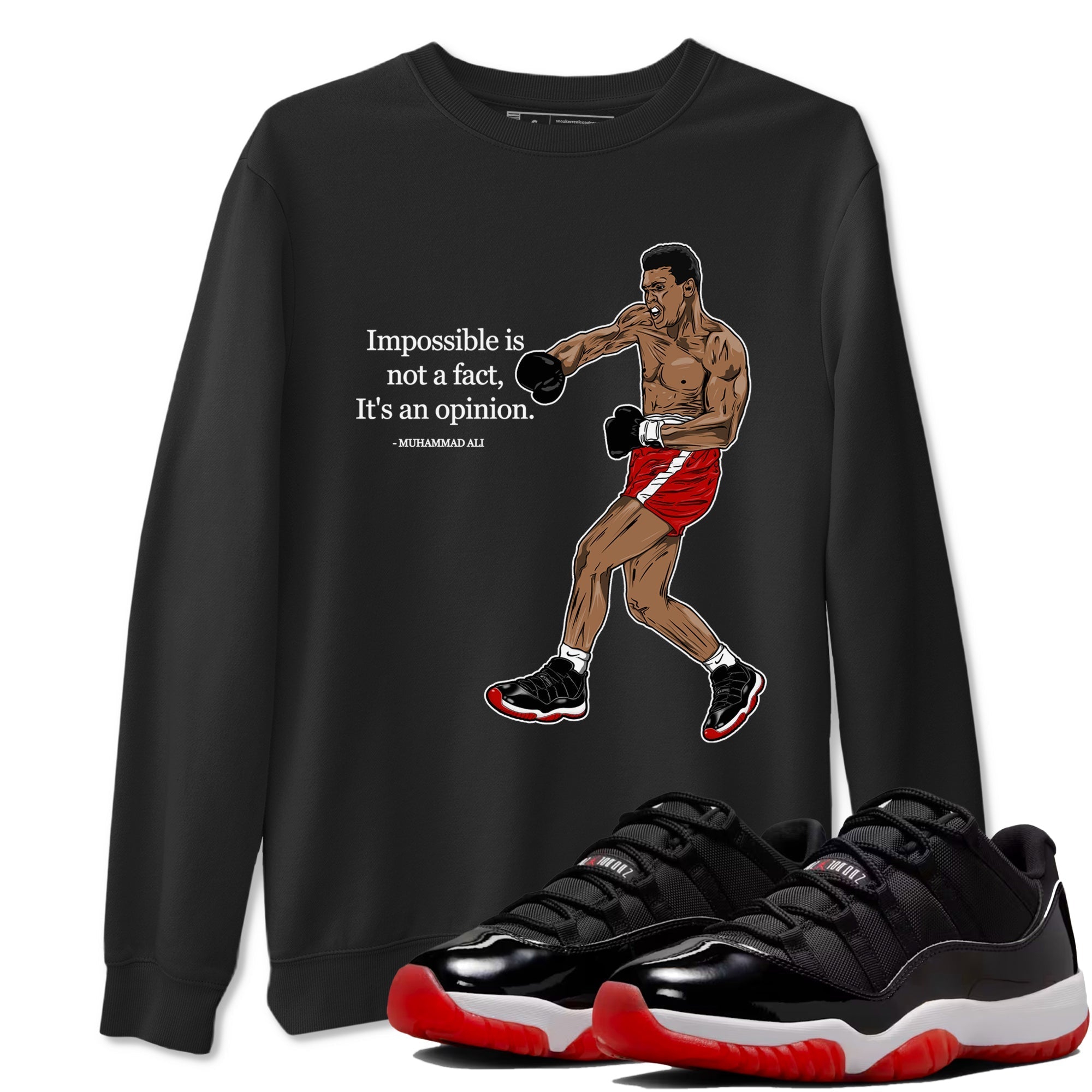 Impossible Is Not A Fact It's An Opinion snkmatch Tees - Air Jordan 11 Bred