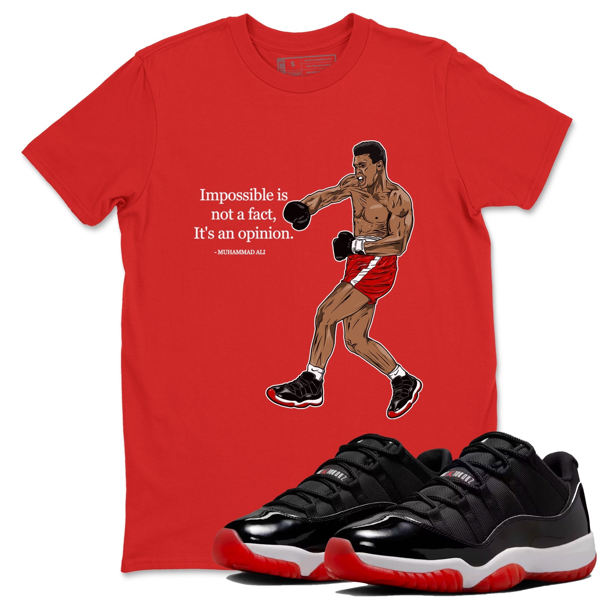 Impossible Is Not A Fact It's An Opinion snkmatch Tees - Air Jordan 11 Bred