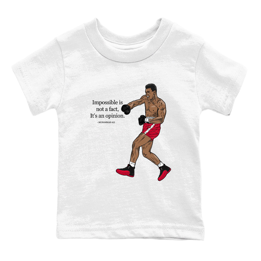 Impossible Is Not A Fact It's An Opinion snkmatch Tees Kids - Air Jordan 12 Flu Game