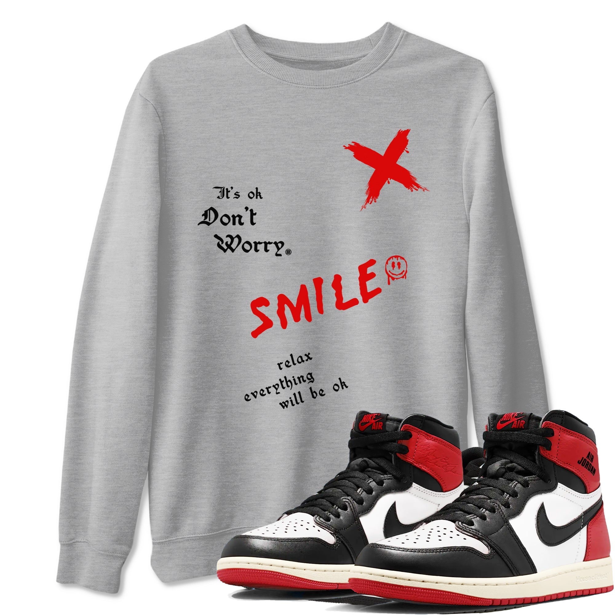 It's Ok Don't Worry snkmatch Tees - Air Jordan 1 Black Toe Reimagined