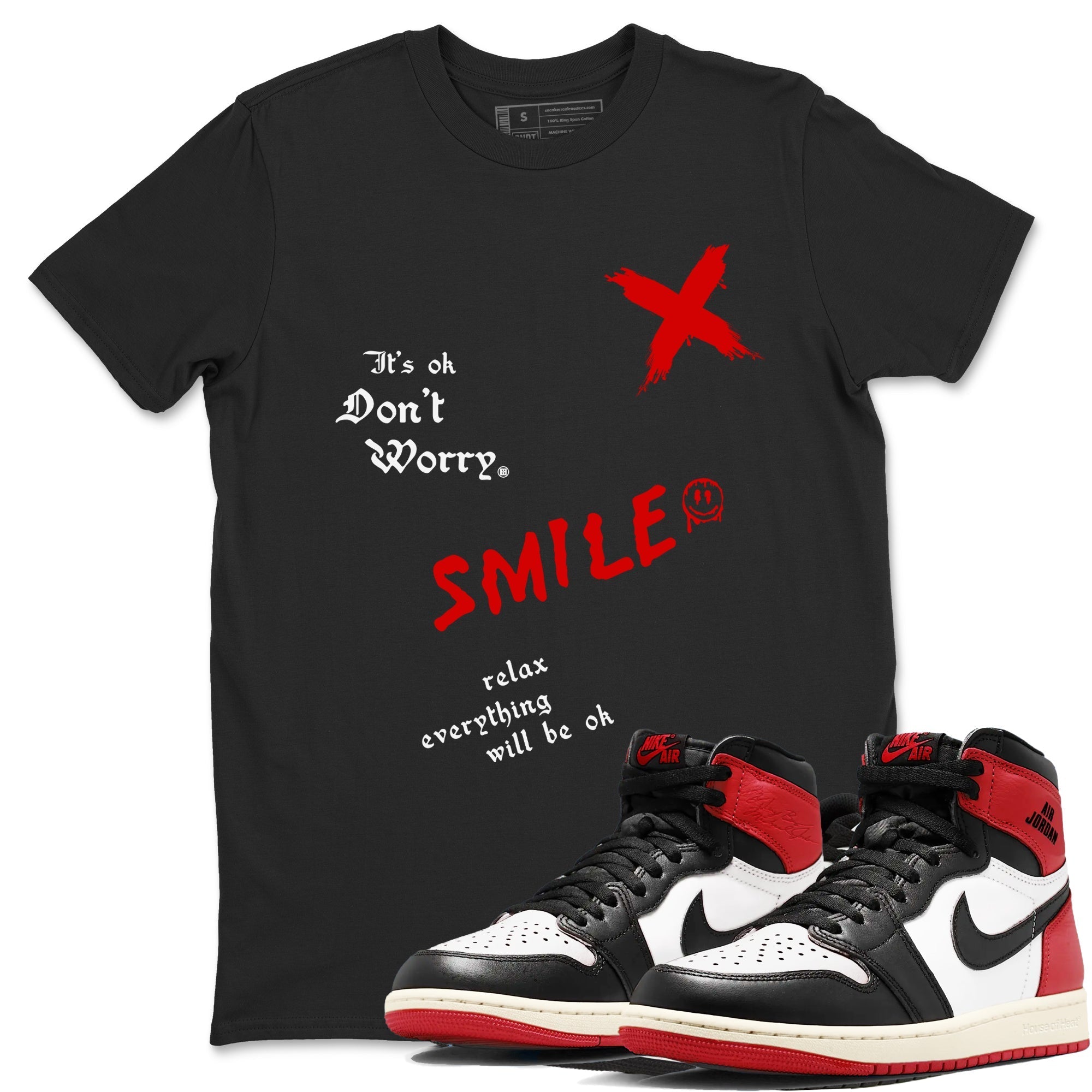 It's Ok Don't Worry snkmatch Tees - Air Jordan 1 Black Toe Reimagined