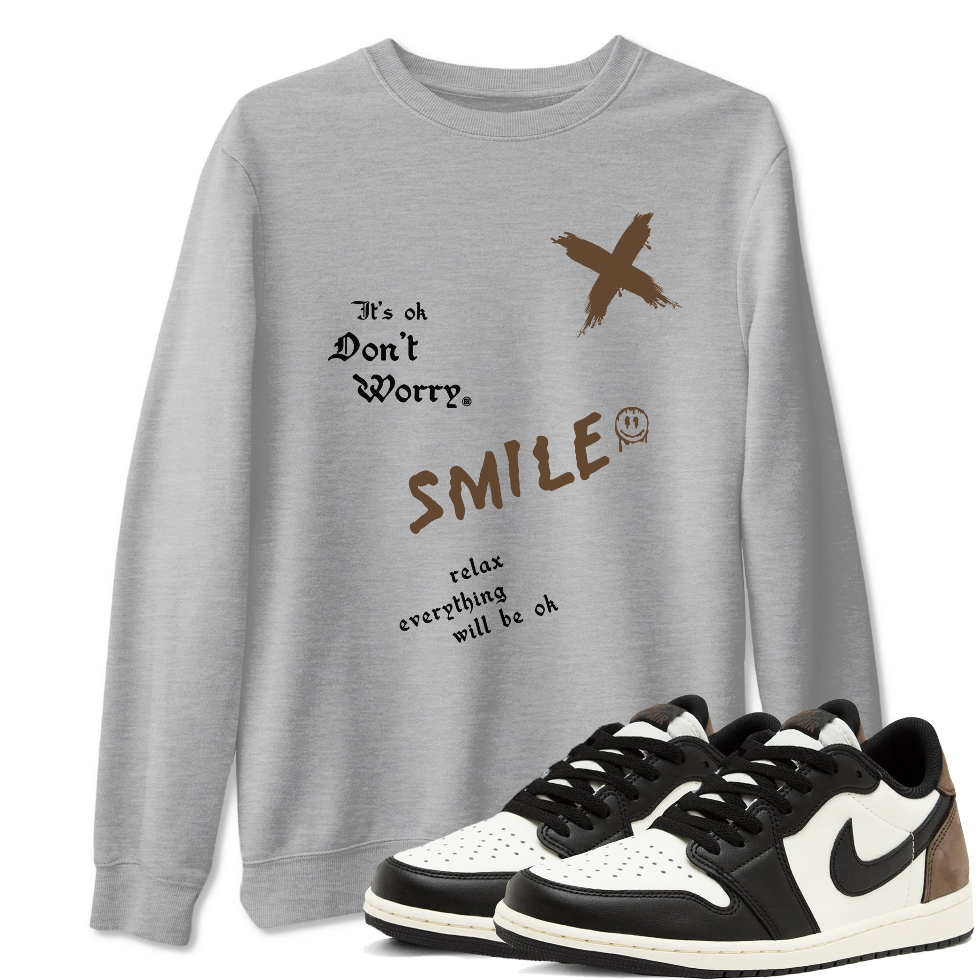 It's Ok Don't Worry snkmatch Tees - Air Jordan 1 Mocha