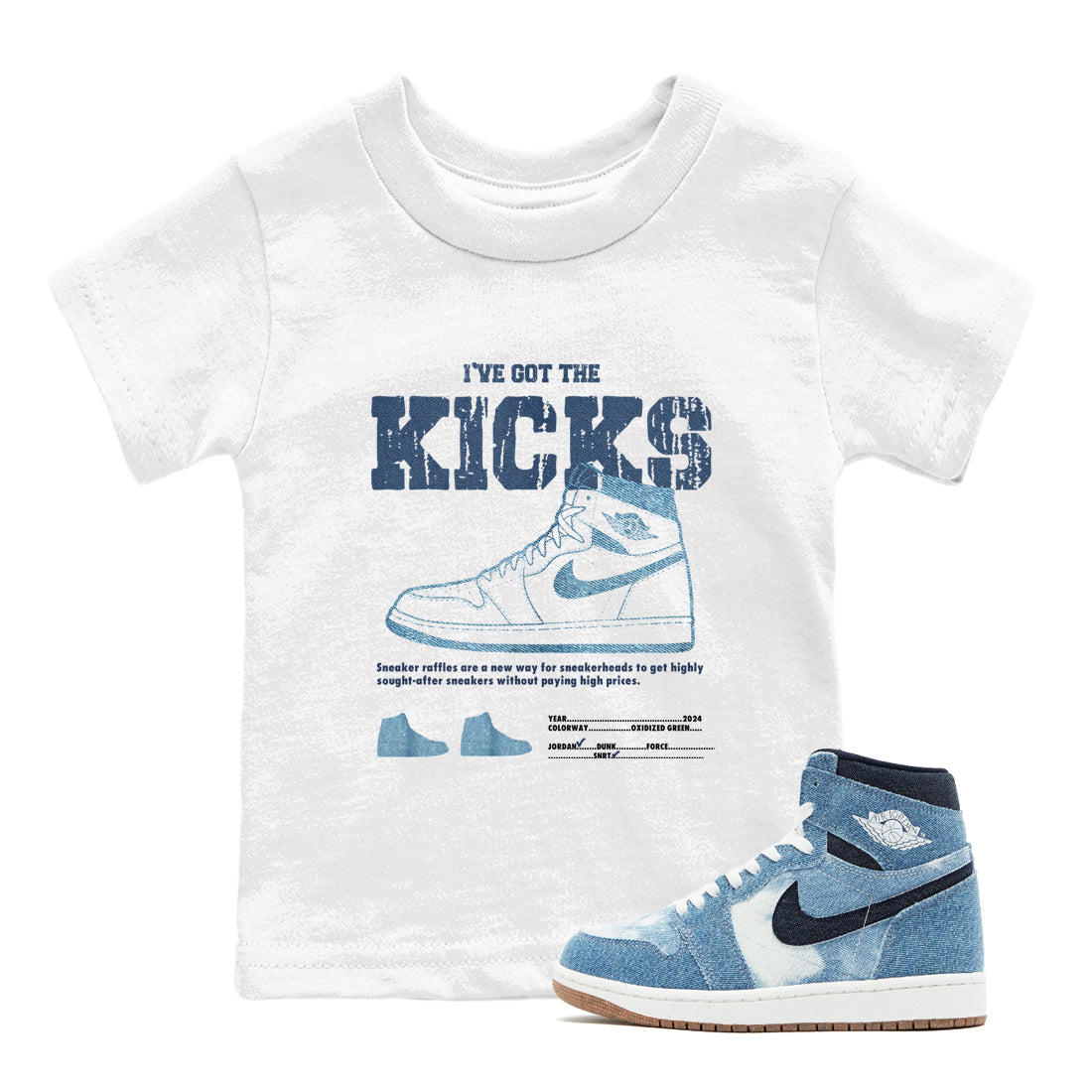 I've Got The Kicks snkmatch Tees Kids - Air Jordan 1 Denim 2024