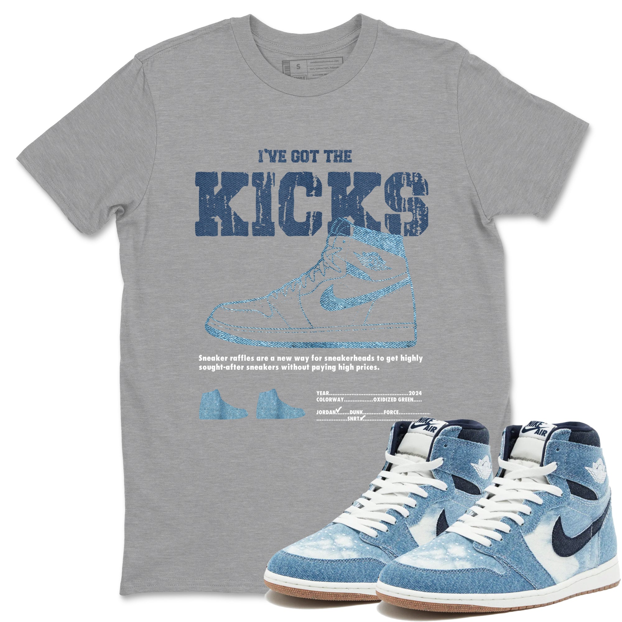 I've Got The Kicks snkmatch Tees - Air Jordan 1 Denim 2024