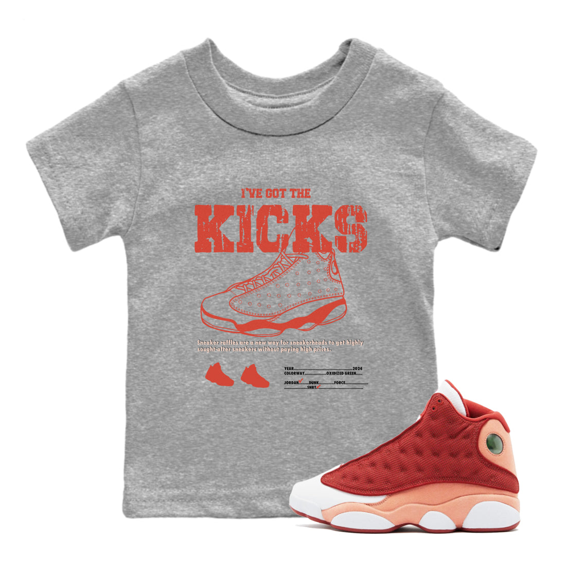 I've Got The Kicks snkmatch Tees Kids - Air Jordan 13 Dune Red
