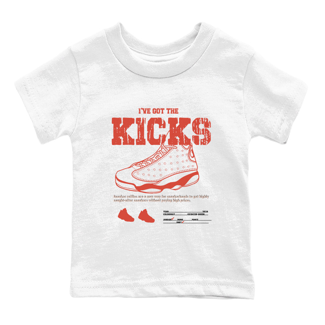 I've Got The Kicks snkmatch Tees Kids - Air Jordan 13 Dune Red