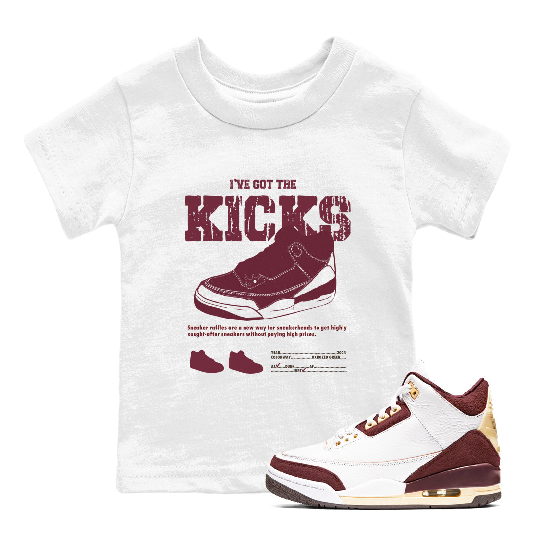 I've Got The Kicks snkmatch Tees Kids - Air Jordan 3 A Ma Maniere x Burgundy Crush