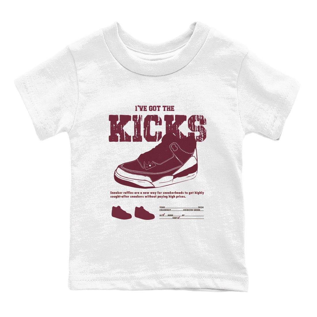 I've Got The Kicks snkmatch Tees Kids - Air Jordan 3 A Ma Maniere x Burgundy Crush