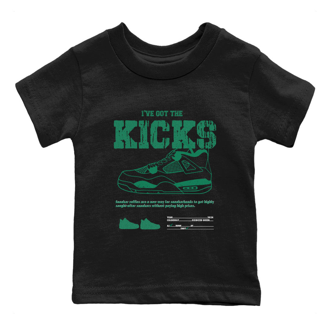 I've Got The Kicks snkmatch Tees Kids - Air Jordan 4 Oxidized Green