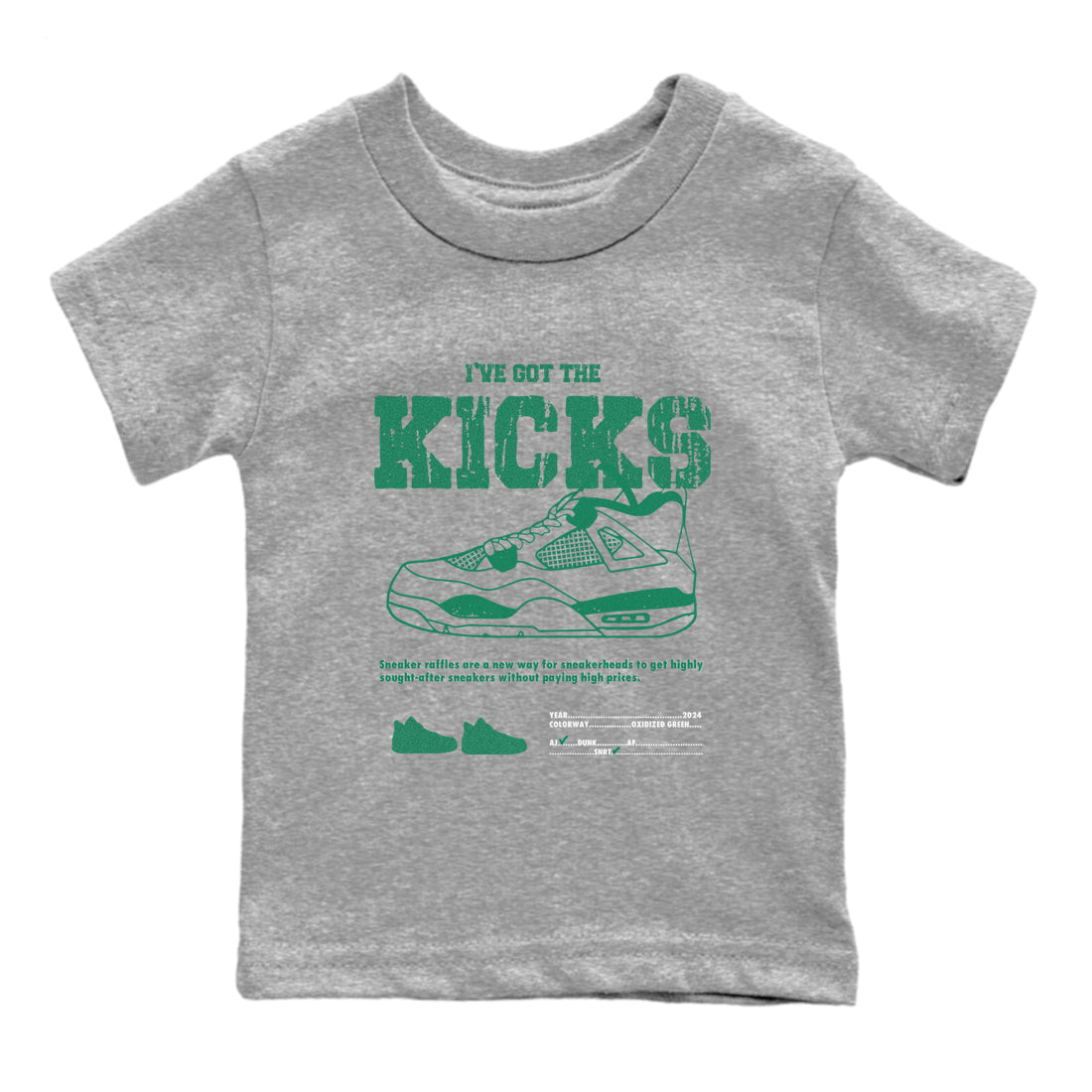 I've Got The Kicks snkmatch Tees Kids - Air Jordan 4 Oxidized Green