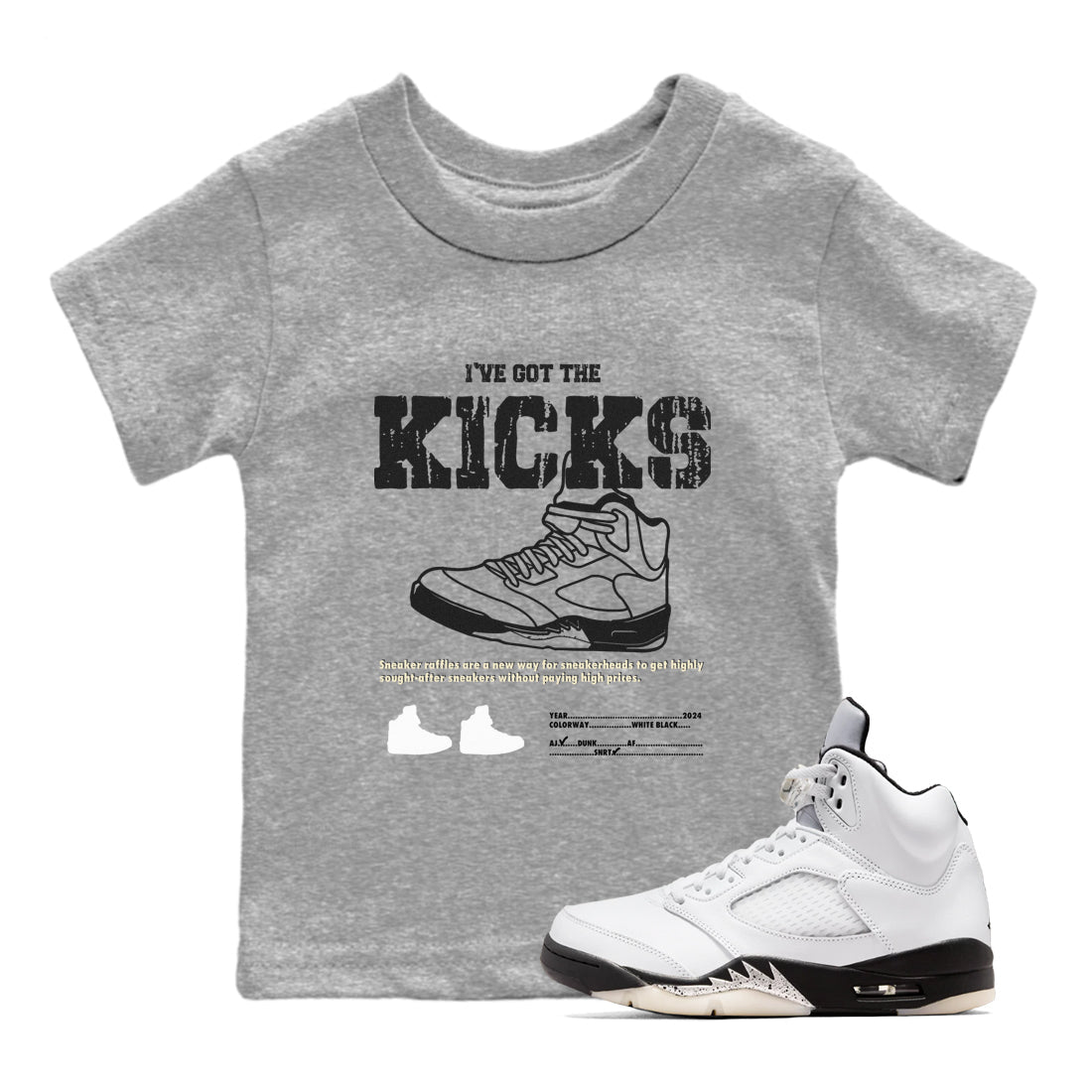I've Got The Kicks snkmatch Tees Kids - Air Jordan 5 White Black