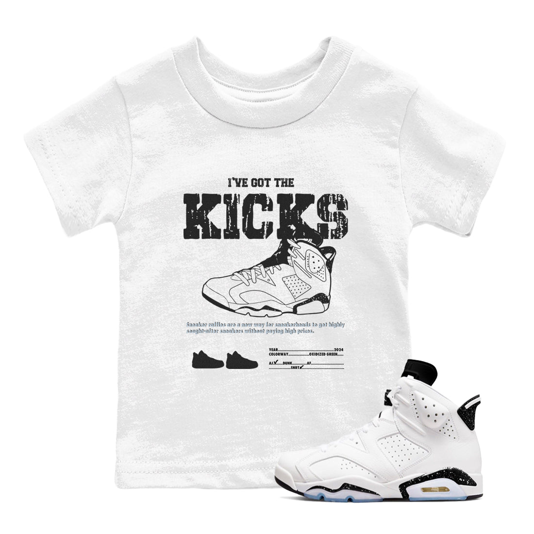 I've Got The Kicks snkmatch Tees Kids - Air Jordan 6 White Black