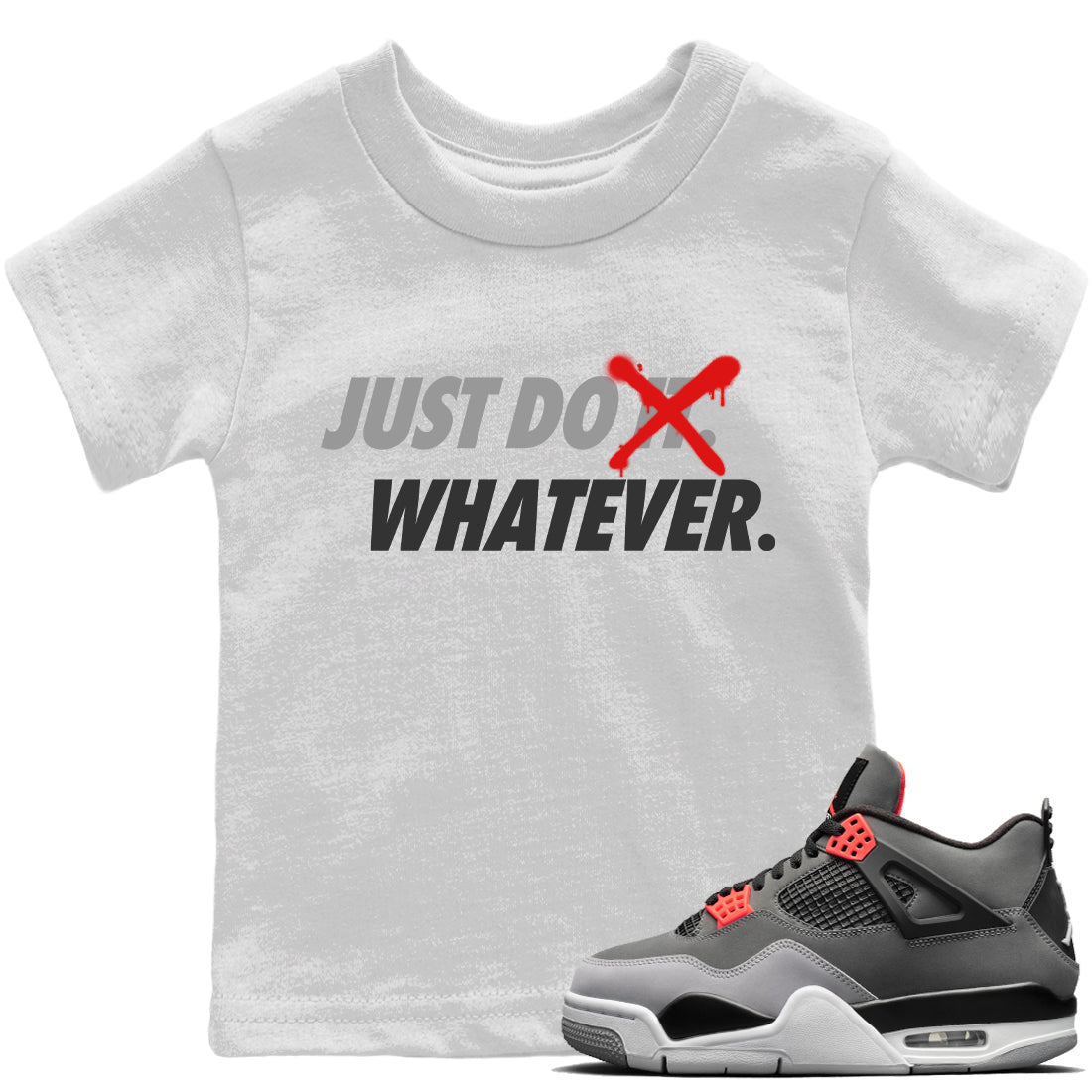 Just Do Whatever Kids Tops - Air Jordan 4 Infrared