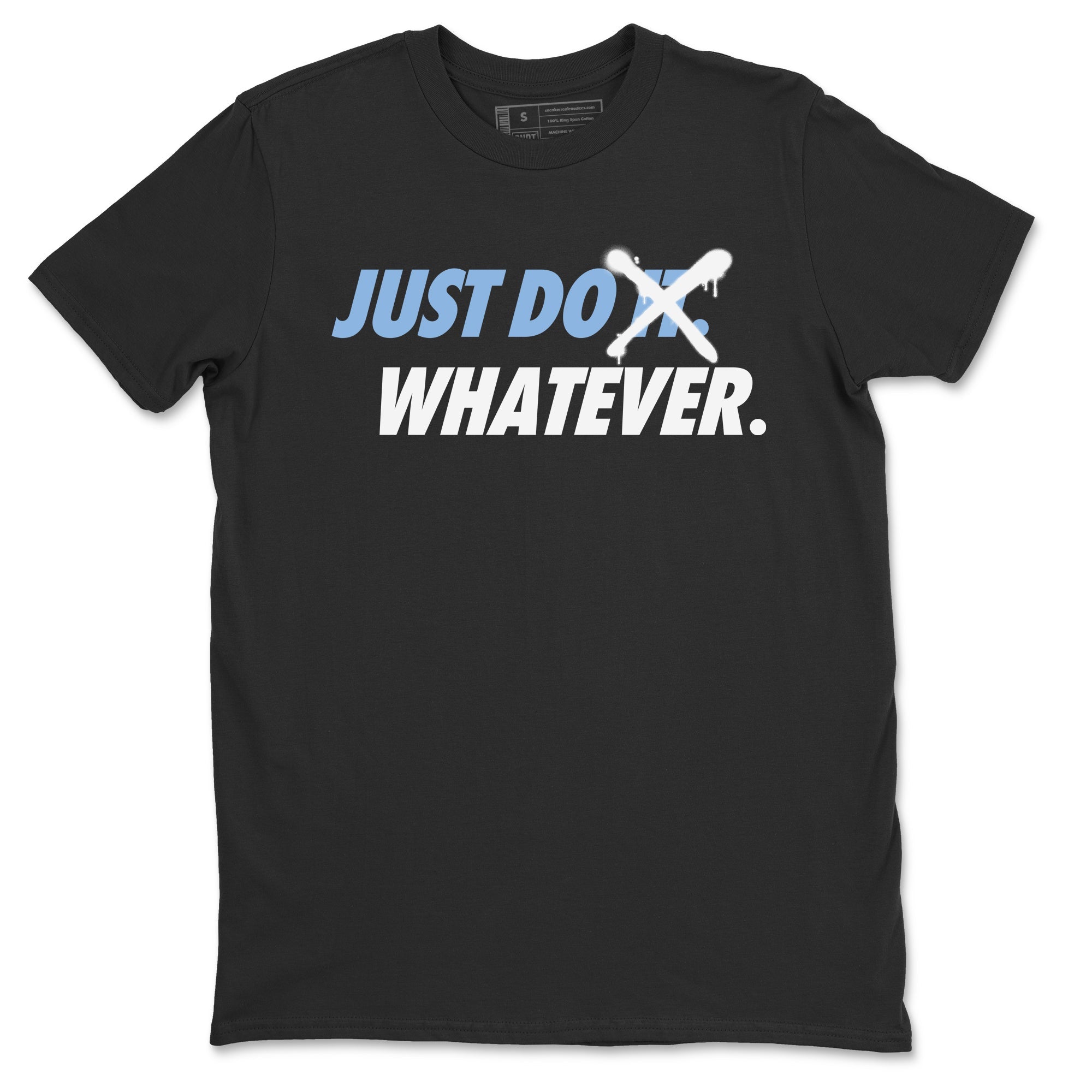 Just Do Whatever Unisex Tops - Air Jordan 6 UNC